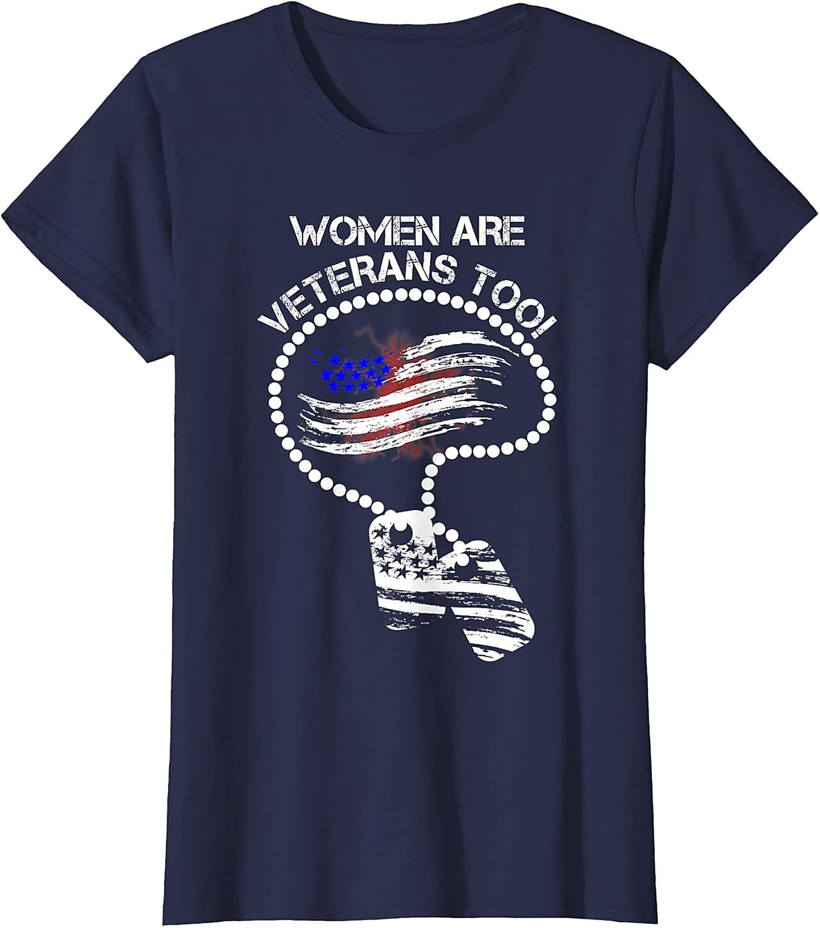 Women Are Veterans Too T-shirt | Female Veteran Tee