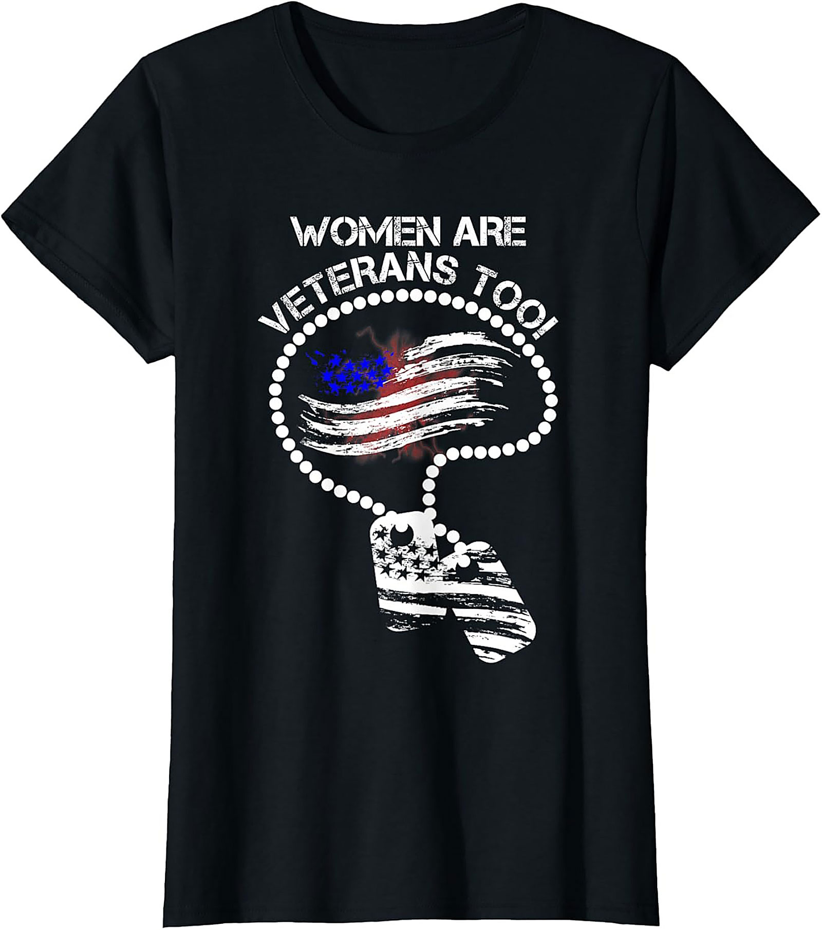 Women Are Veterans Too T-shirt | Female Veteran Tee