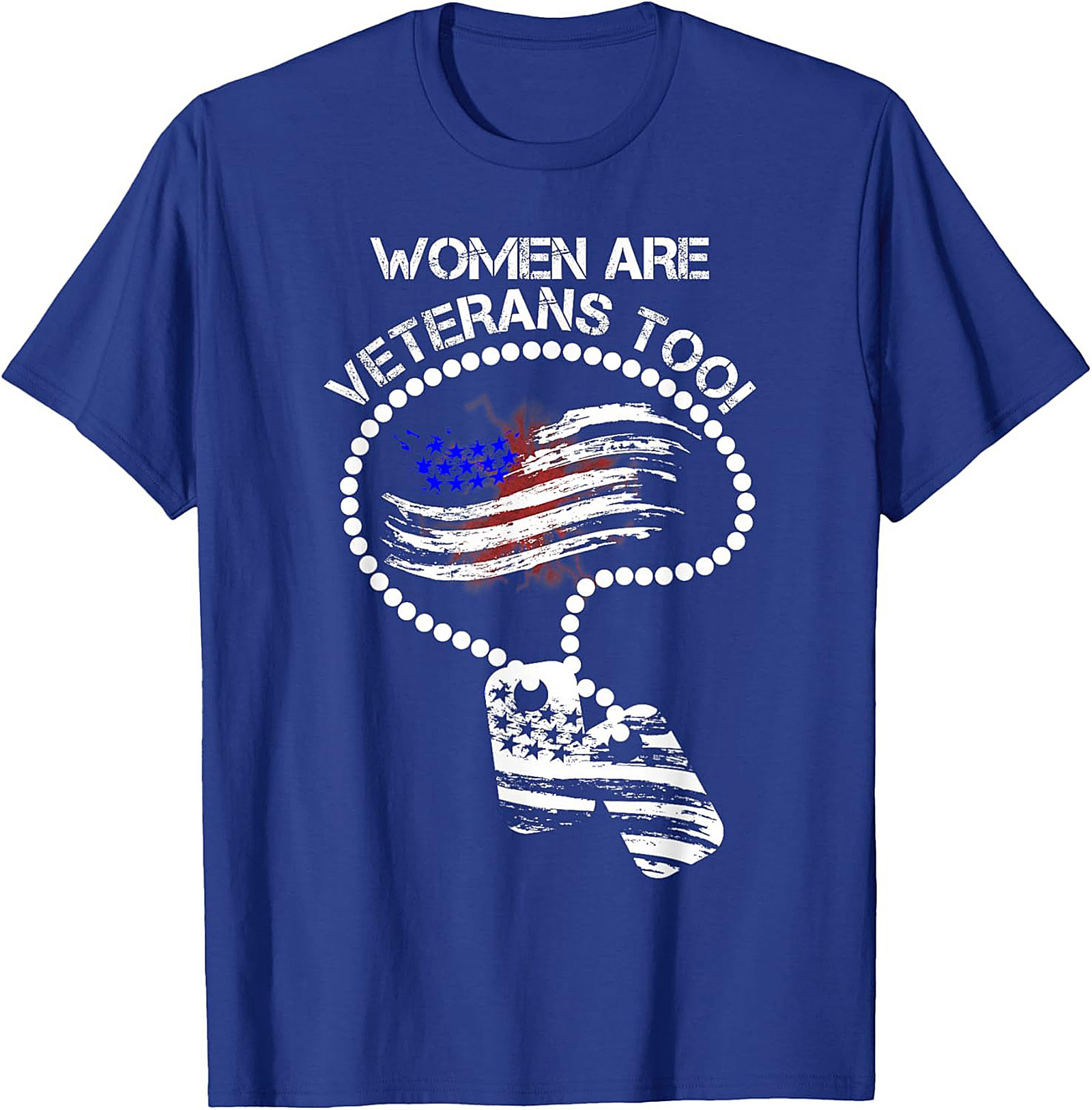 Women Are Veterans Too T-shirt | Female Veteran Tee