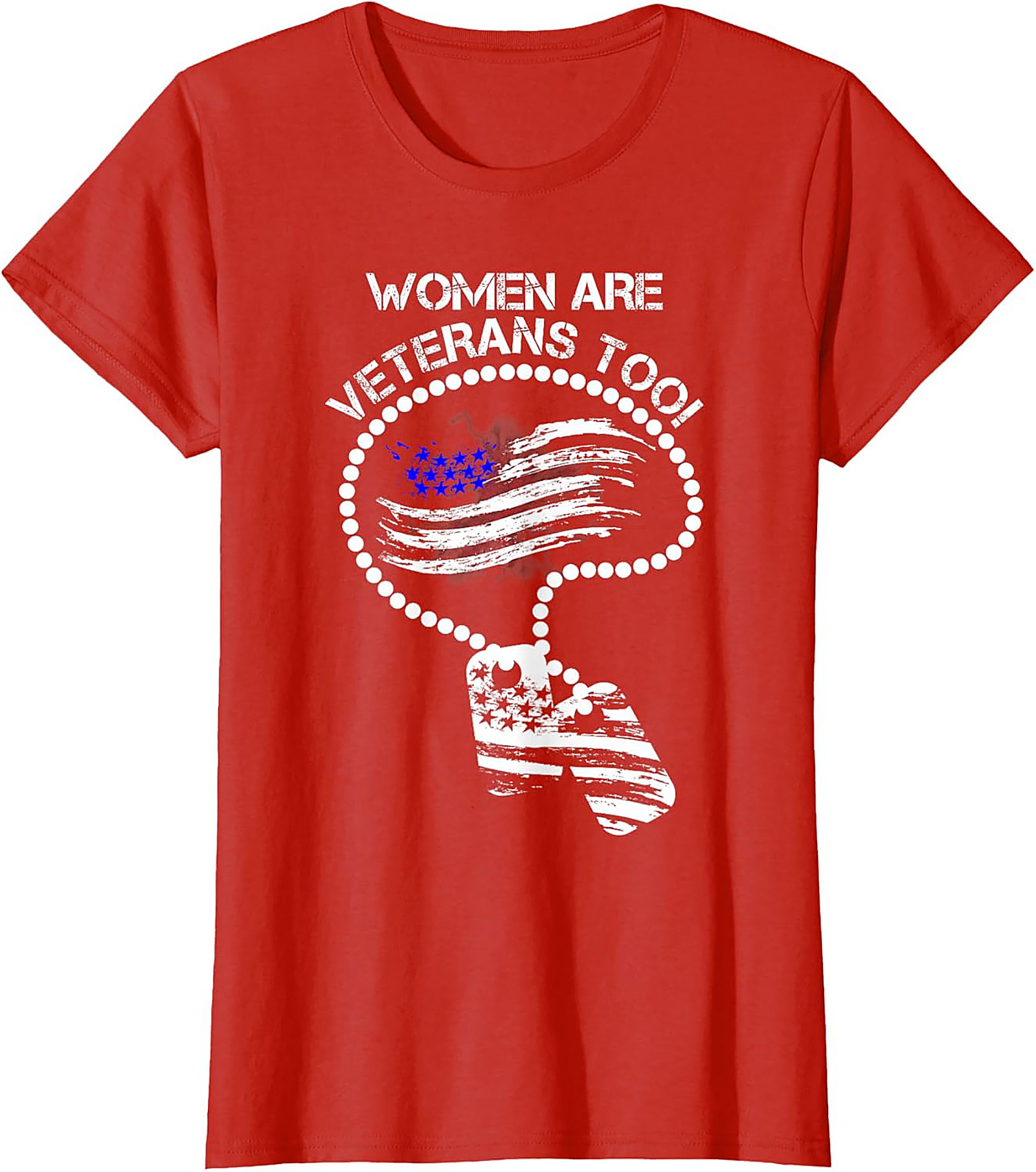 Women Are Veterans Too T-shirt | Female Veteran Tee