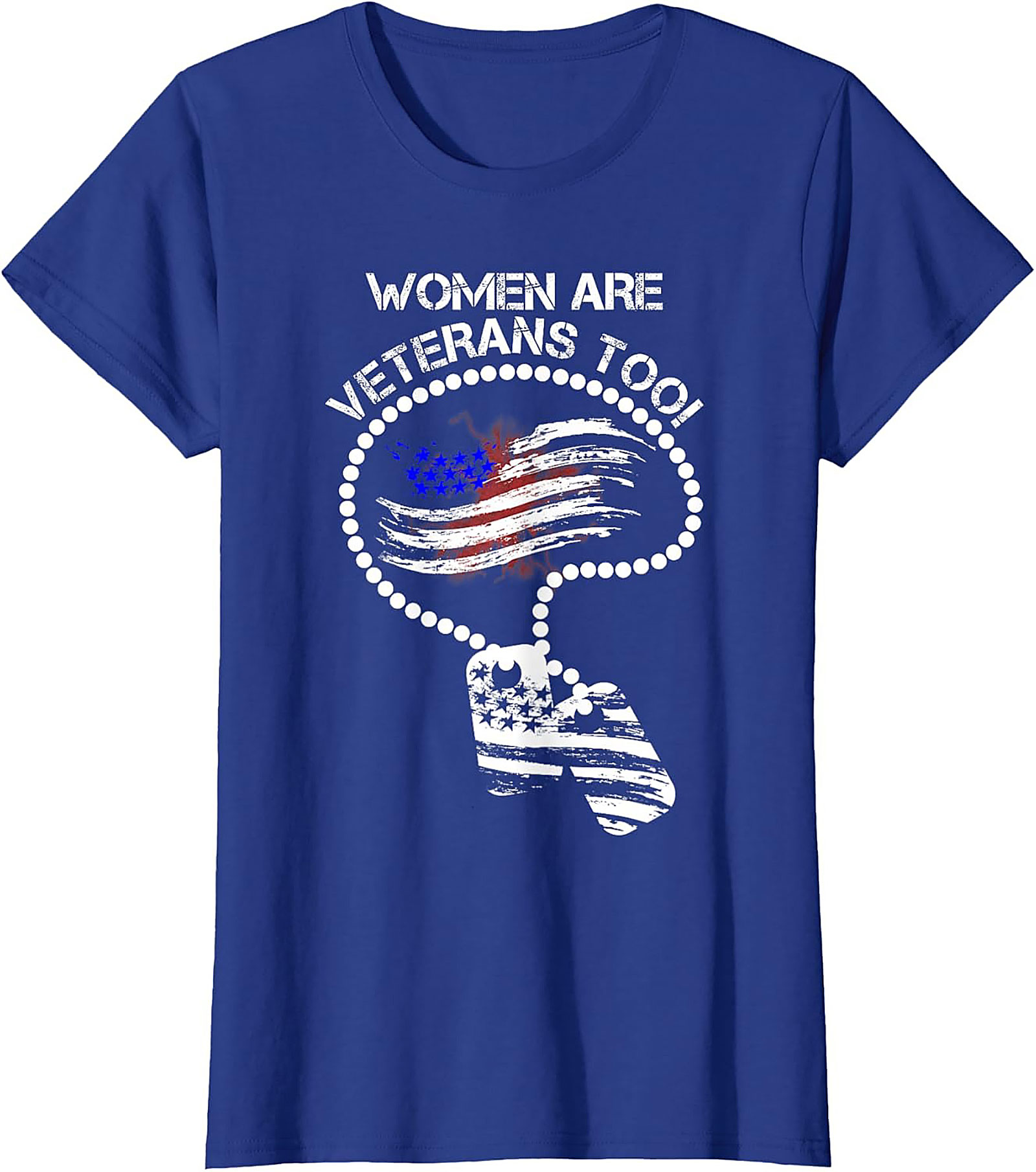 Women Are Veterans Too T-shirt | Female Veteran Tee
