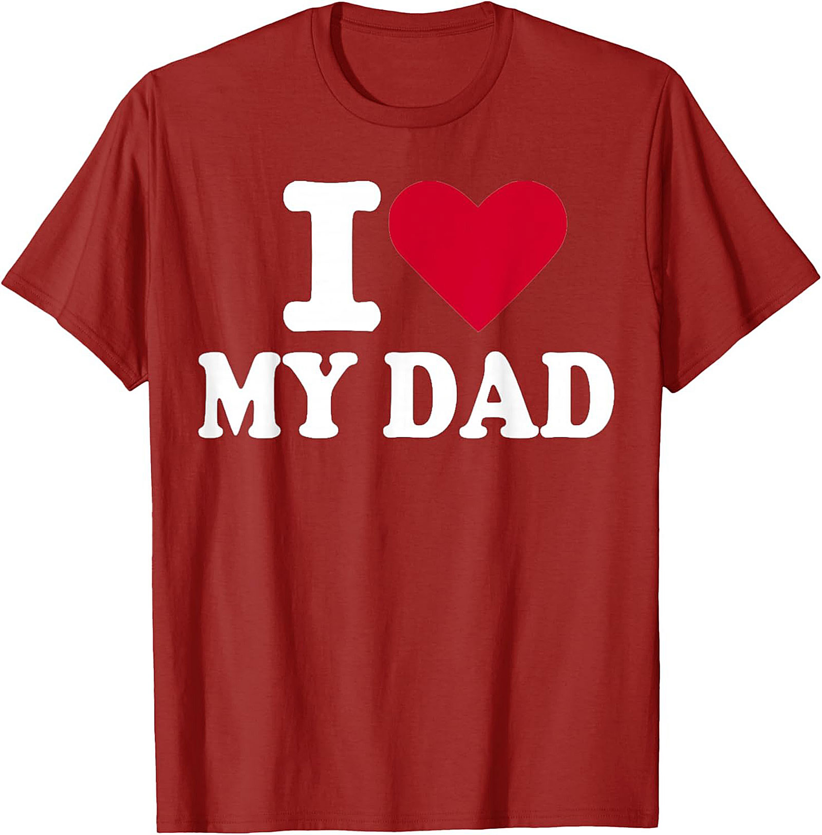 I Love My Dad T-shirt Father's Day Graphic Tee Gift