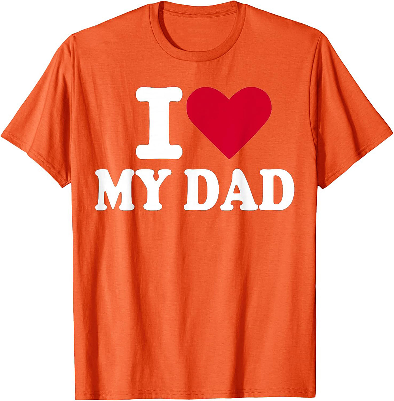 I Love My Dad T-shirt Father's Day Graphic Tee Gift