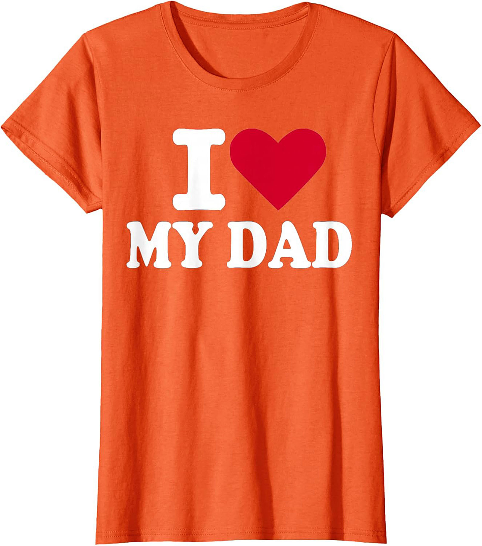 I Love My Dad T-shirt Father's Day Graphic Tee Gift