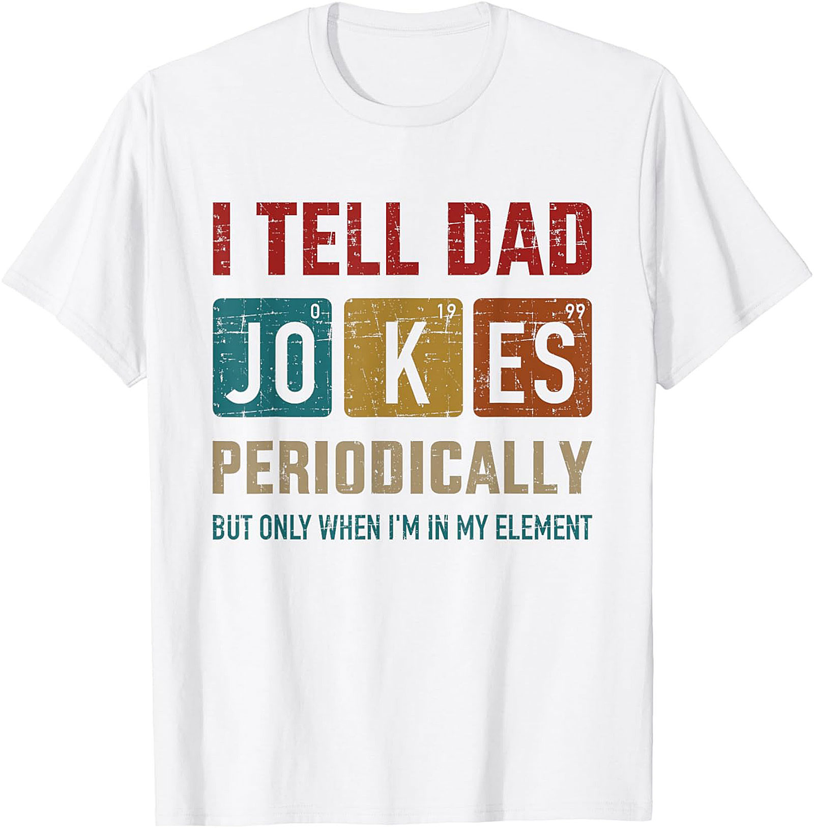 Periodic Table Dad Jokes T-Shirt Funny Science Tee