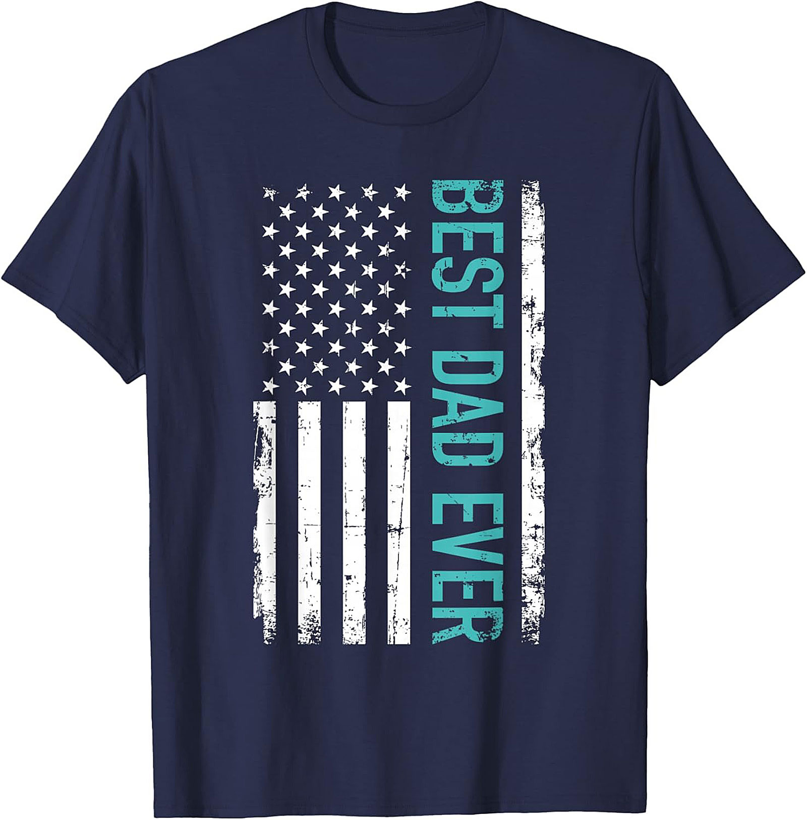 Best Dad Ever T-Shirt  American Flag Patriotic Graphic Tee