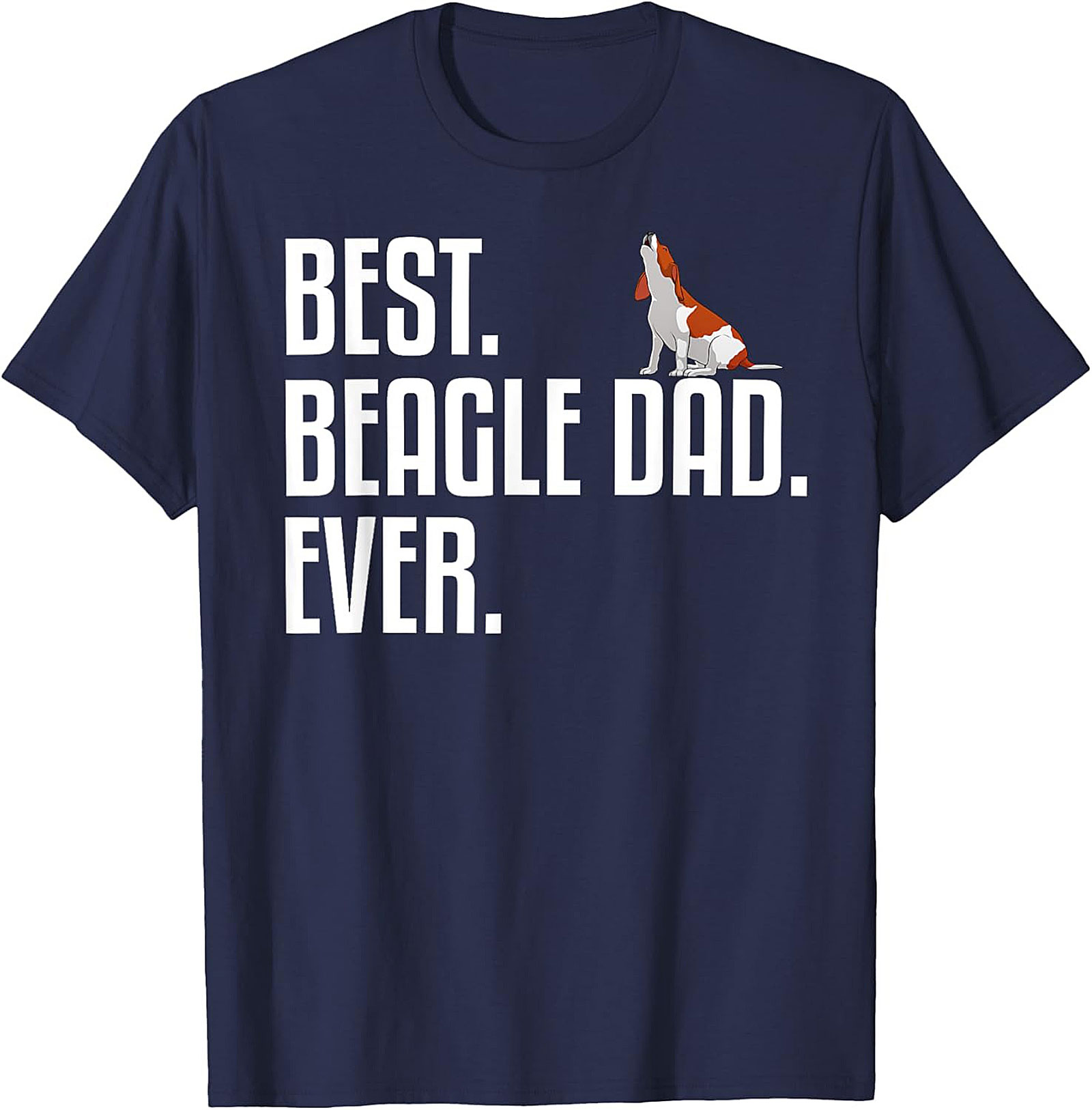 Best Beagle Dad Ever T-shirt | Funny Dog Dad Graphic Tee