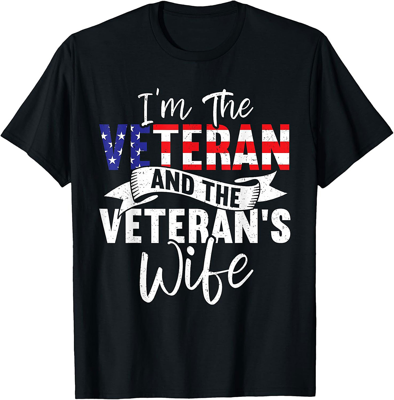 Veteran's Wife T-shirt | Patriotic Military Spouse Tee Gift
