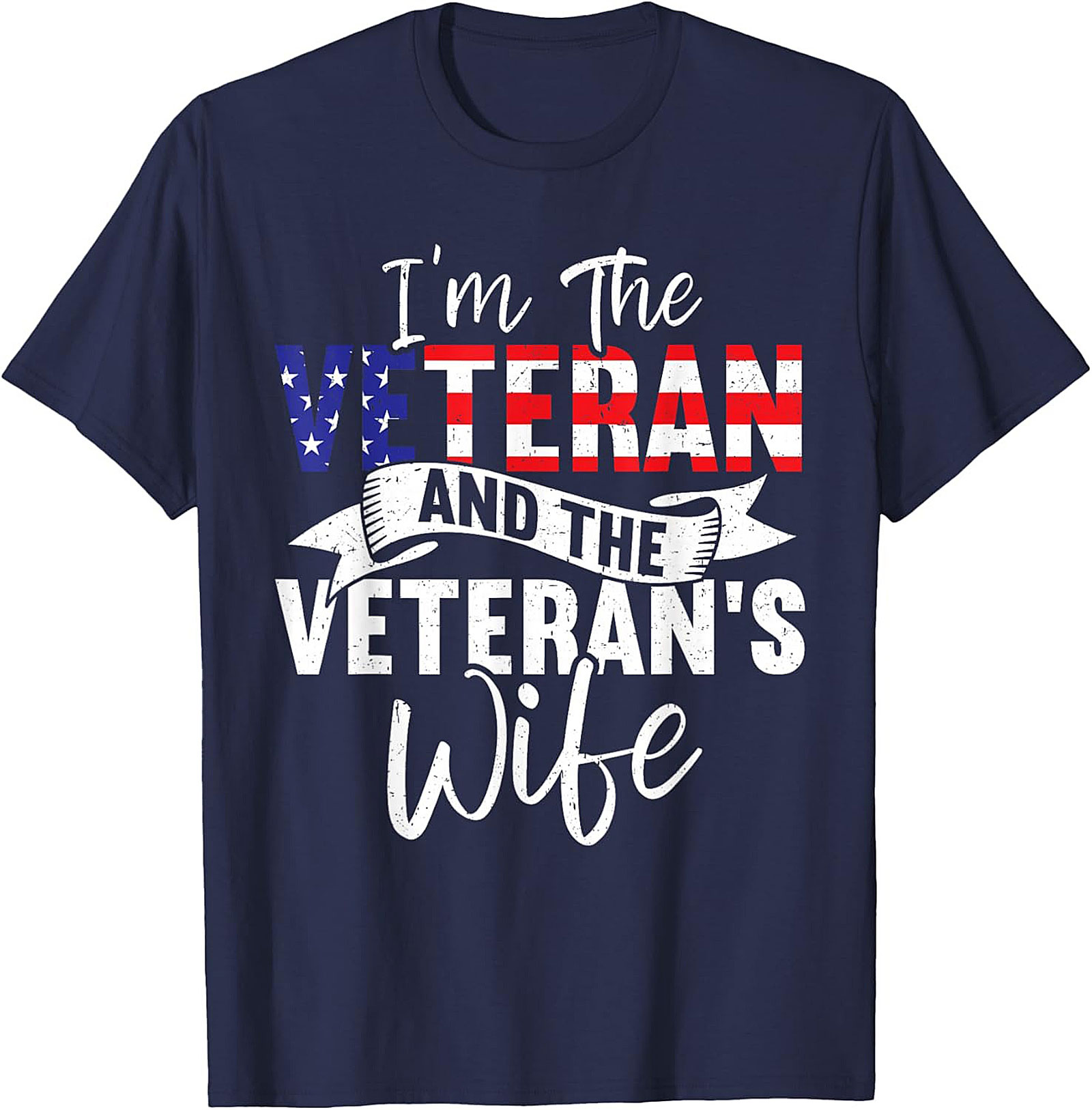 Veteran's Wife T-shirt | Patriotic Military Spouse Tee Gift
