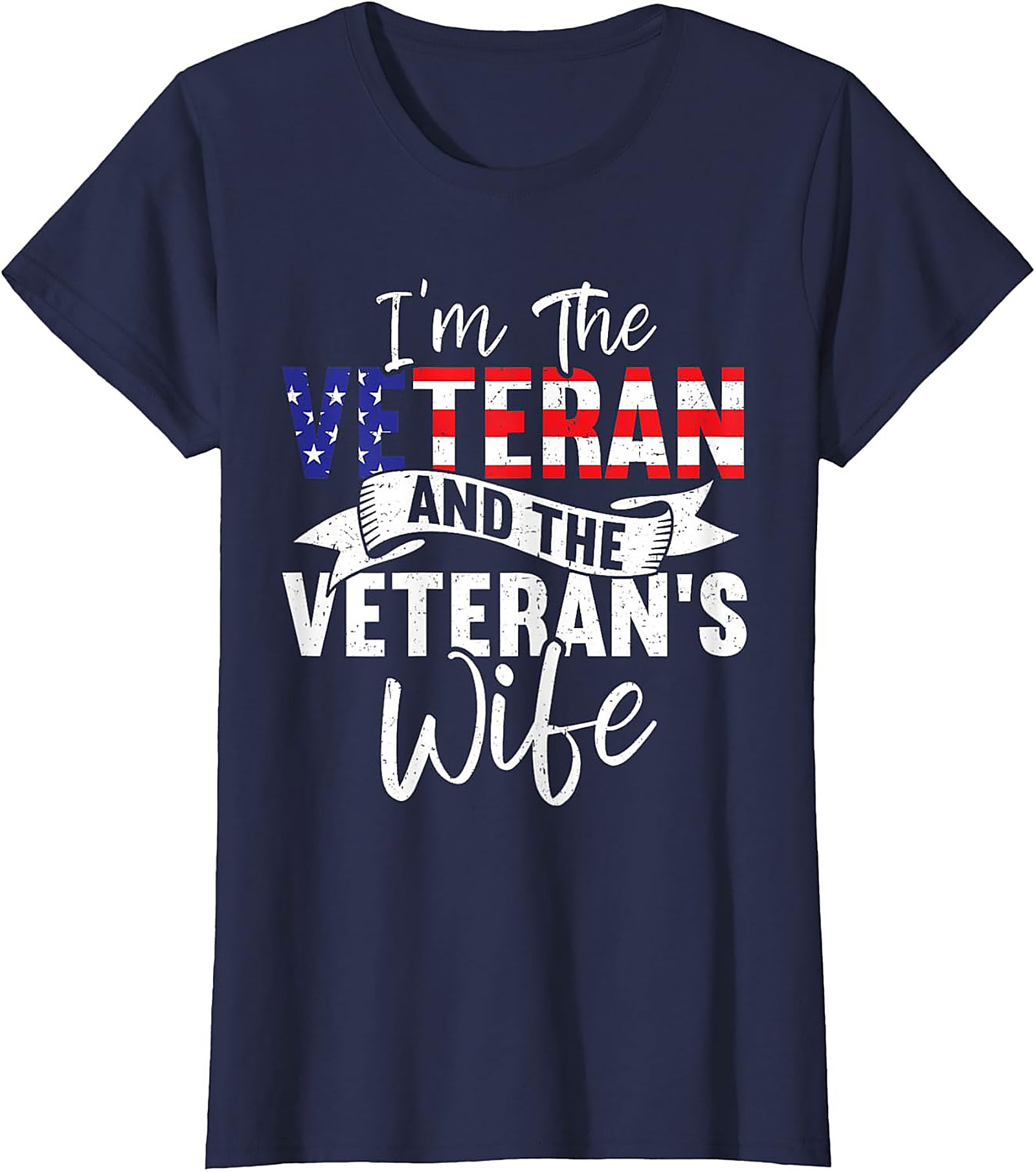 Veteran's Wife T-shirt | Patriotic Military Spouse Tee Gift