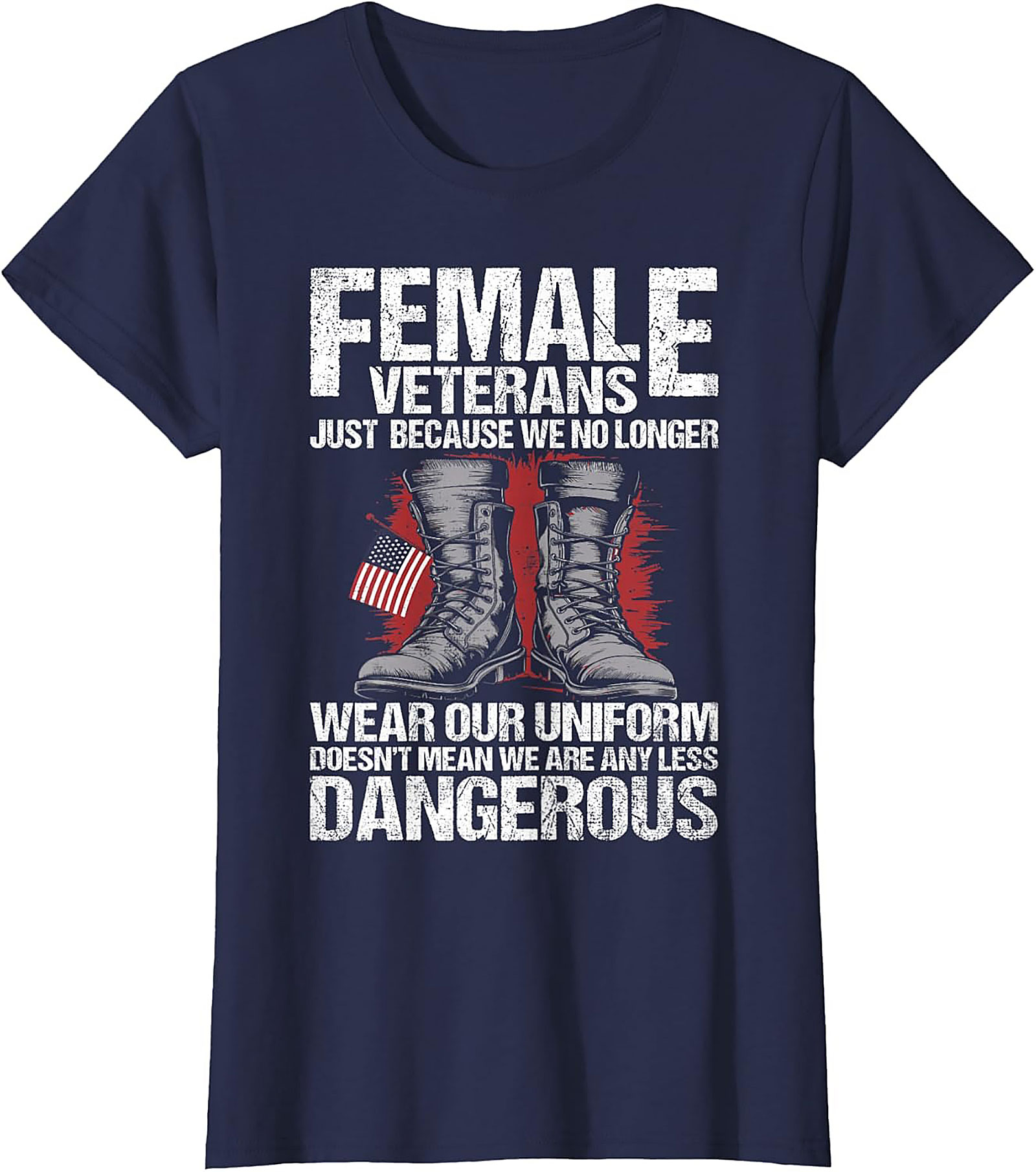 Female Veterans T-Shirt | Dangerous Women Veteran Graphic Tee
