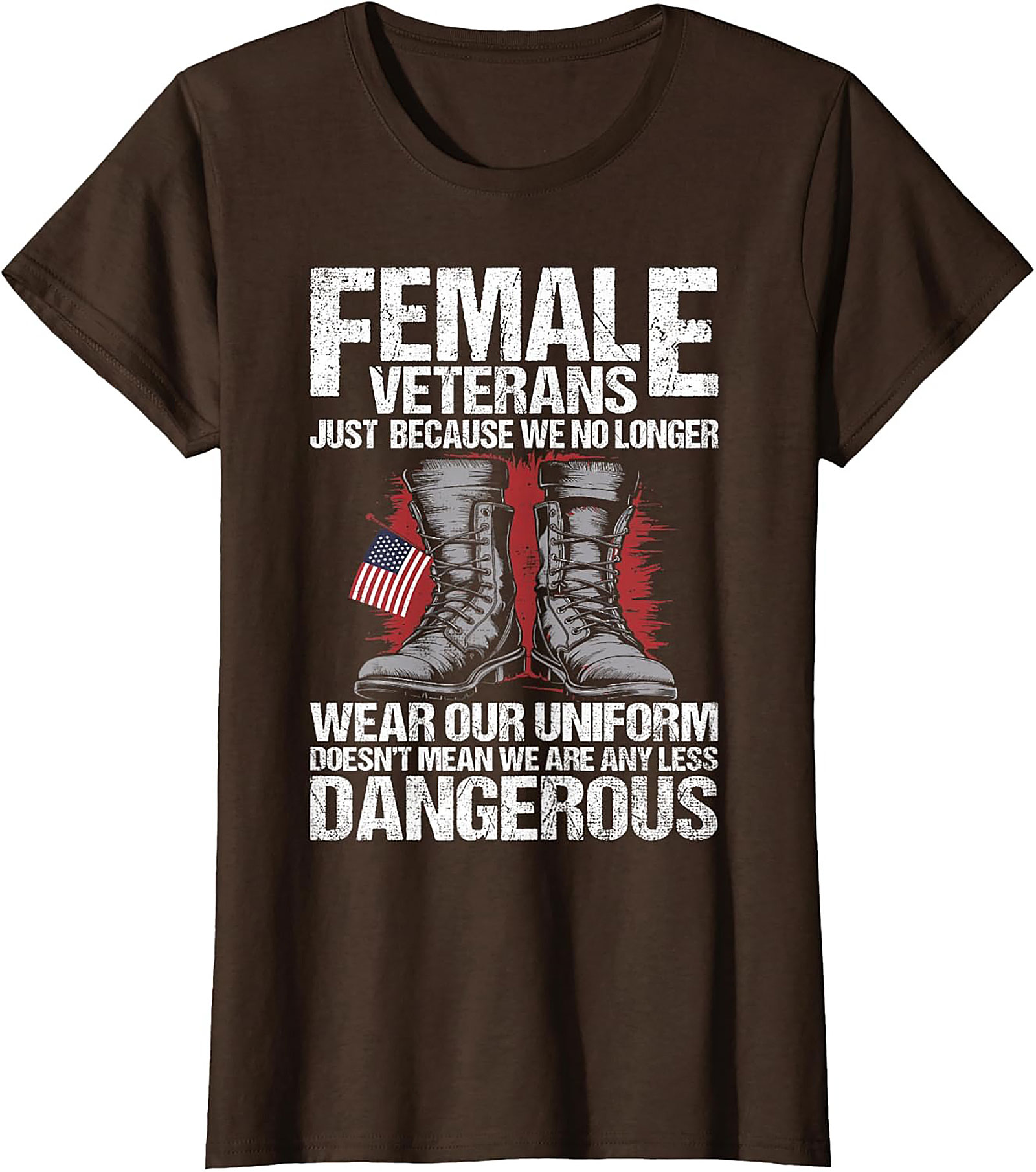 Female Veterans T-Shirt | Dangerous Women Veteran Graphic Tee