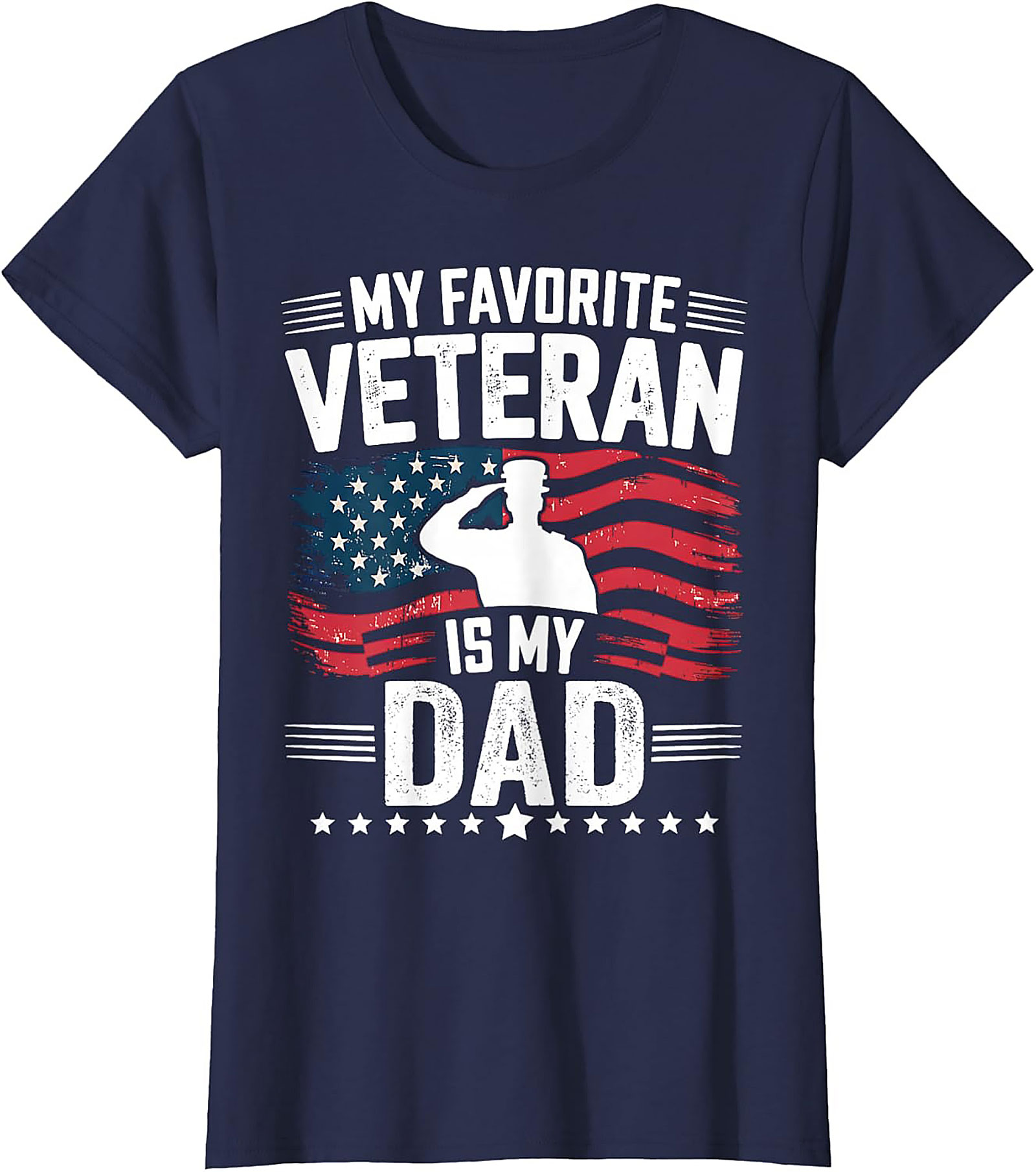 Honor Your Hero: My Favorite Veteran Is My Dad T-Shirt