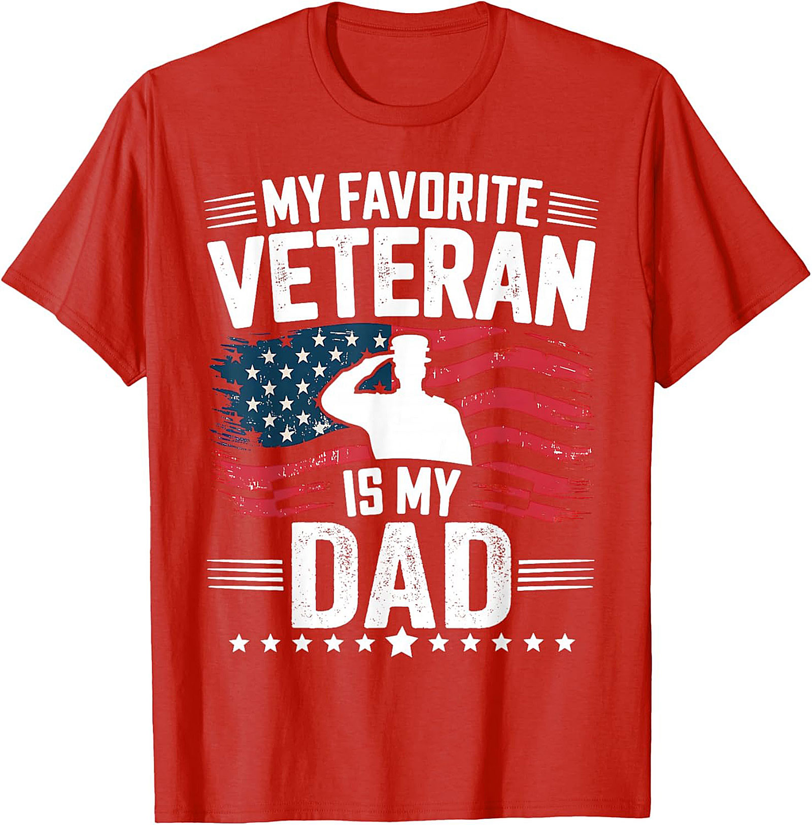 Honor Your Hero: My Favorite Veteran Is My Dad T-Shirt