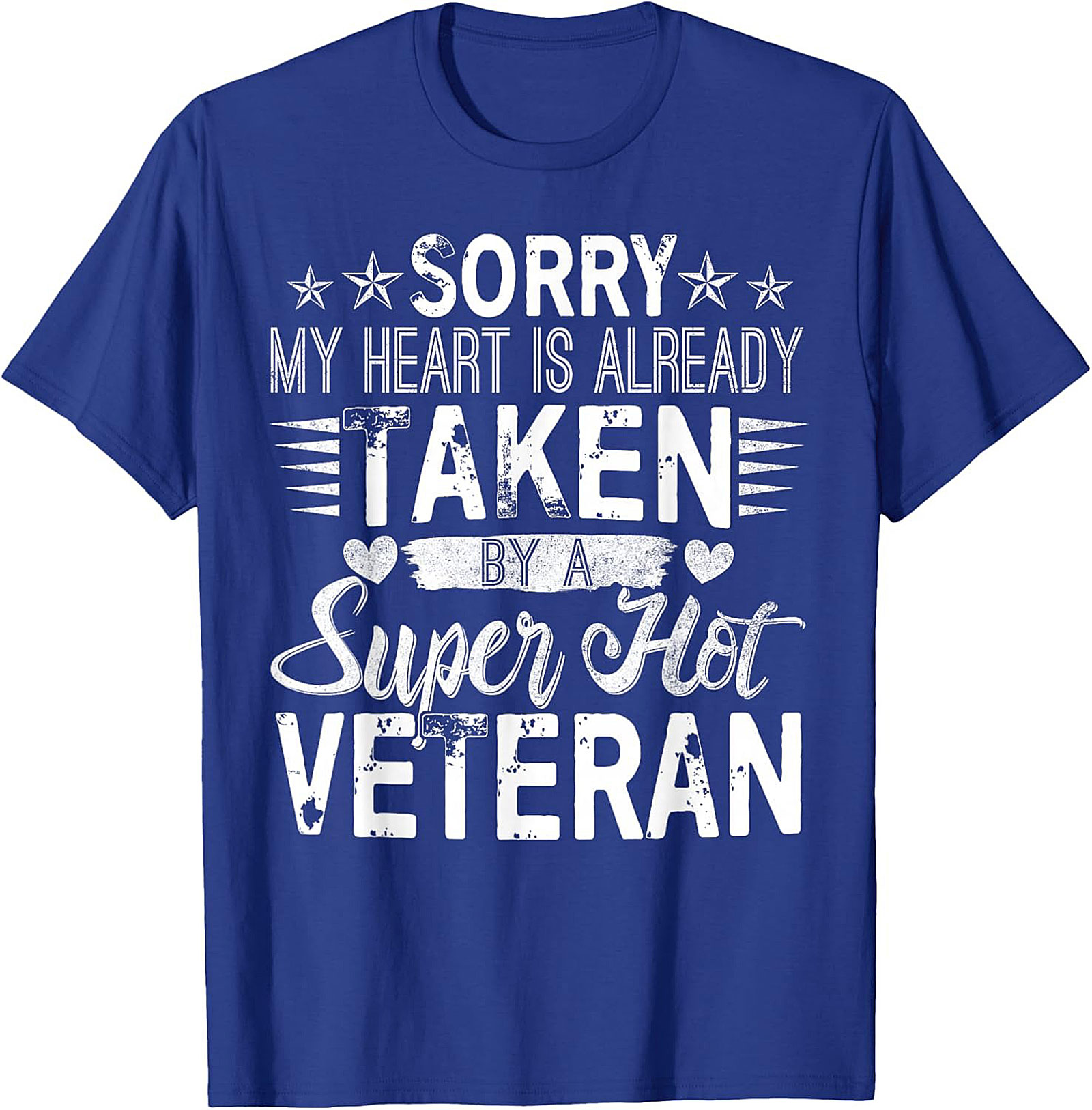 My Heart Is Taken By A Super Hot Veteran Graphic Tee