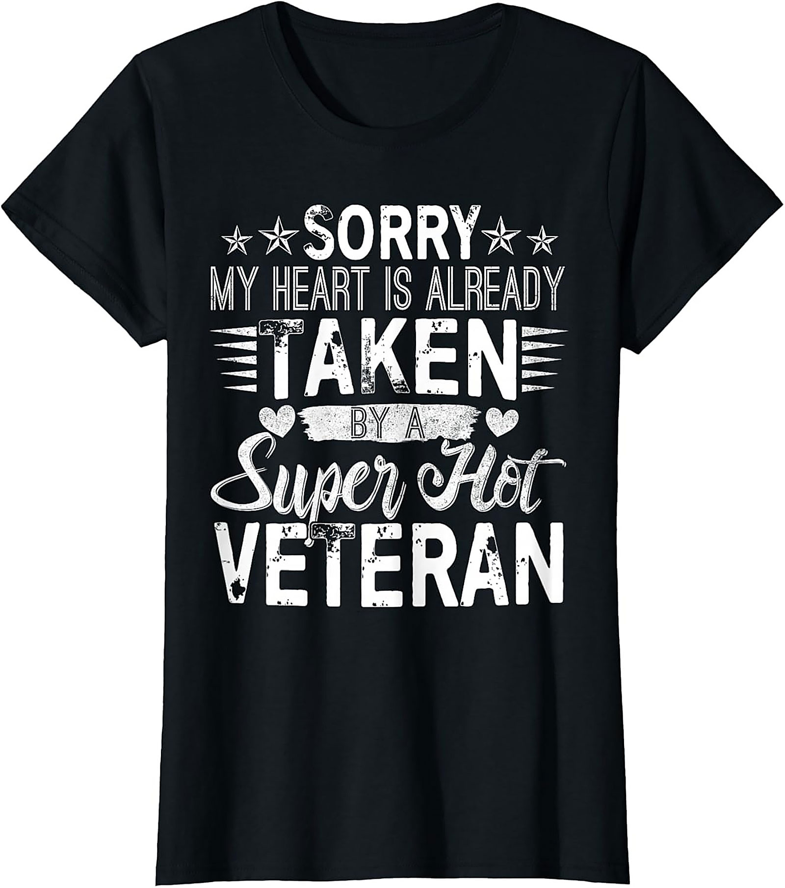 My Heart Is Taken By A Super Hot Veteran Graphic Tee