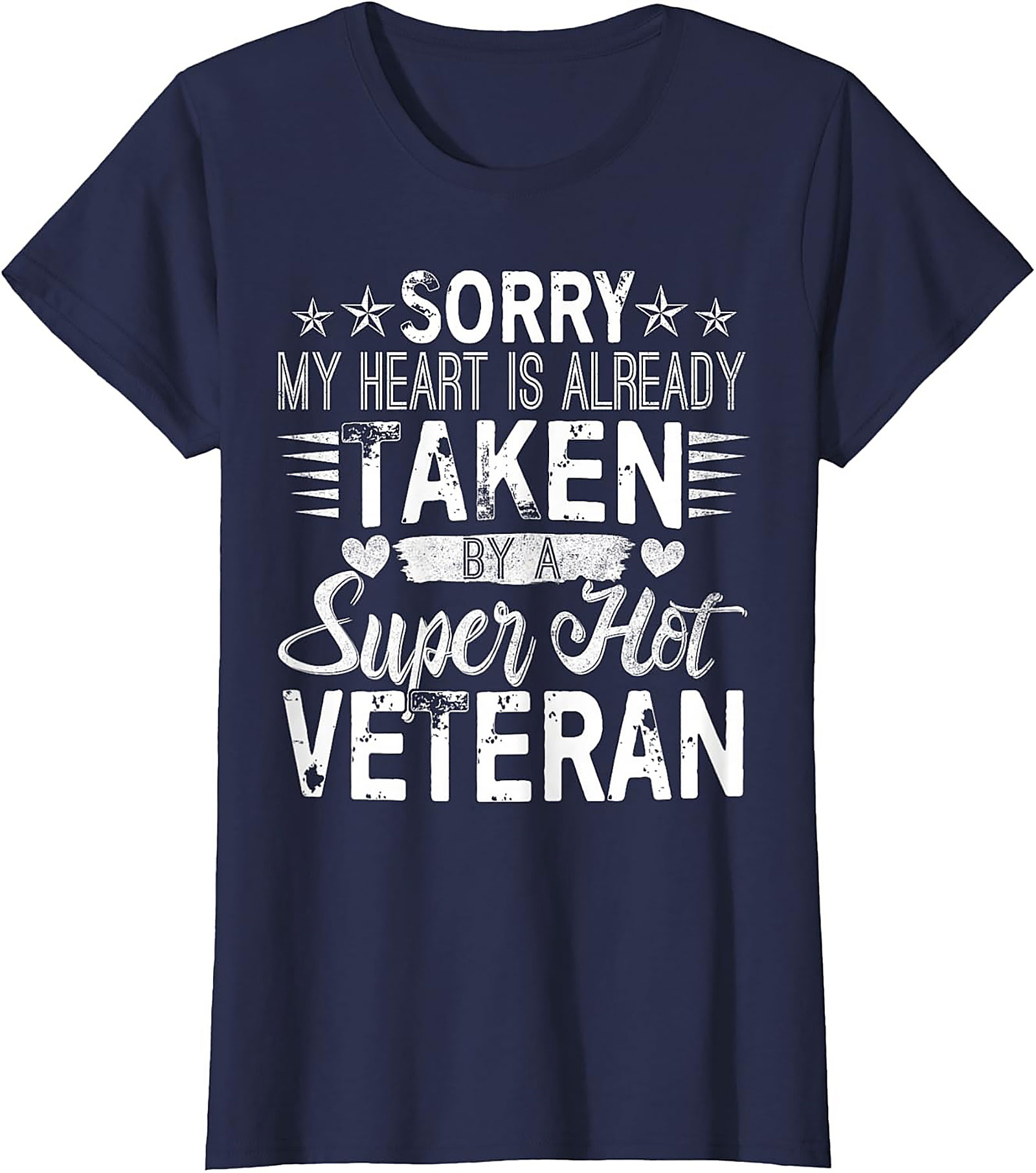 My Heart Is Taken By A Super Hot Veteran Graphic Tee