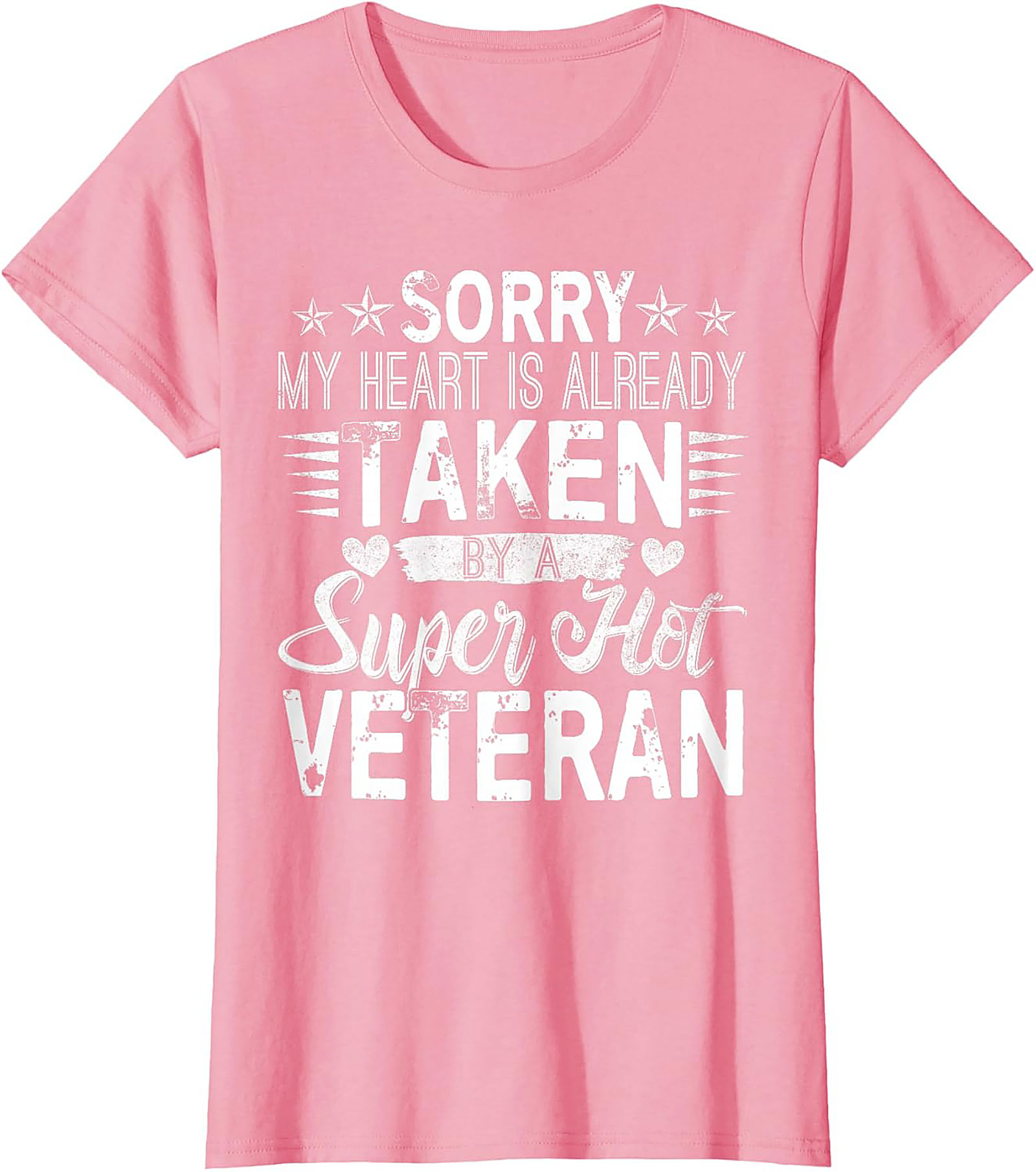 My Heart Is Taken By A Super Hot Veteran Graphic Tee