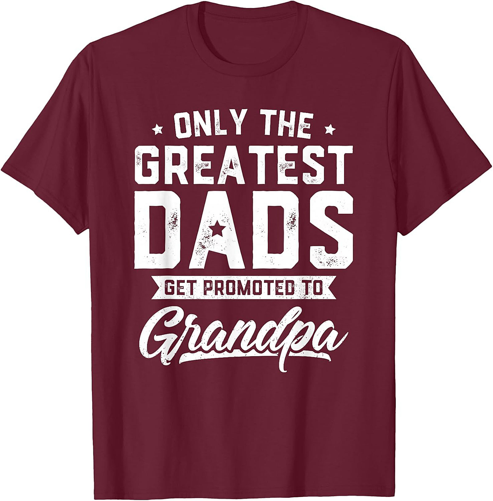 Funny Promoted to Grandpa Graphic Tee Greatest Dads Shirt