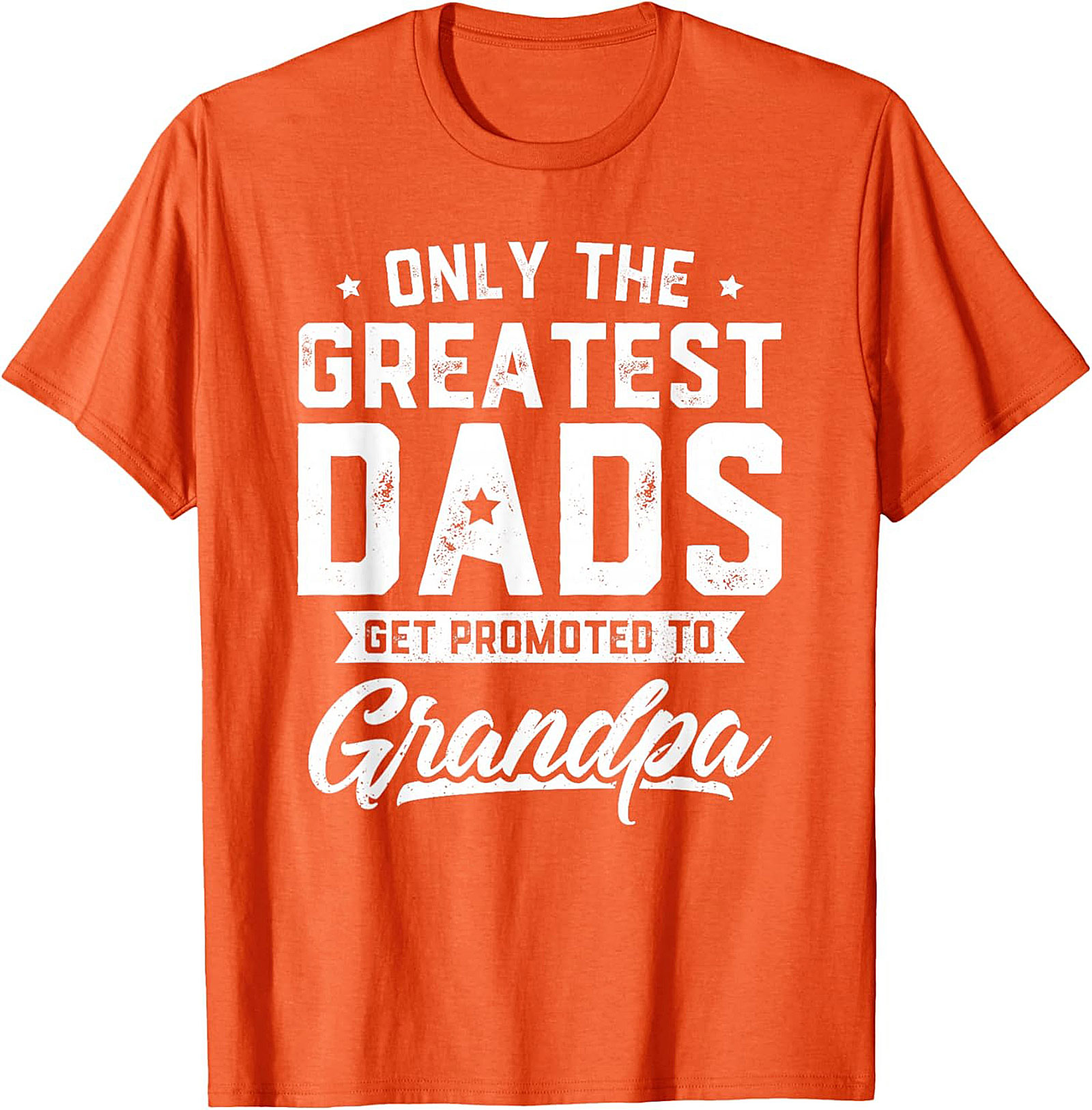 Funny Promoted to Grandpa Graphic Tee Greatest Dads Shirt