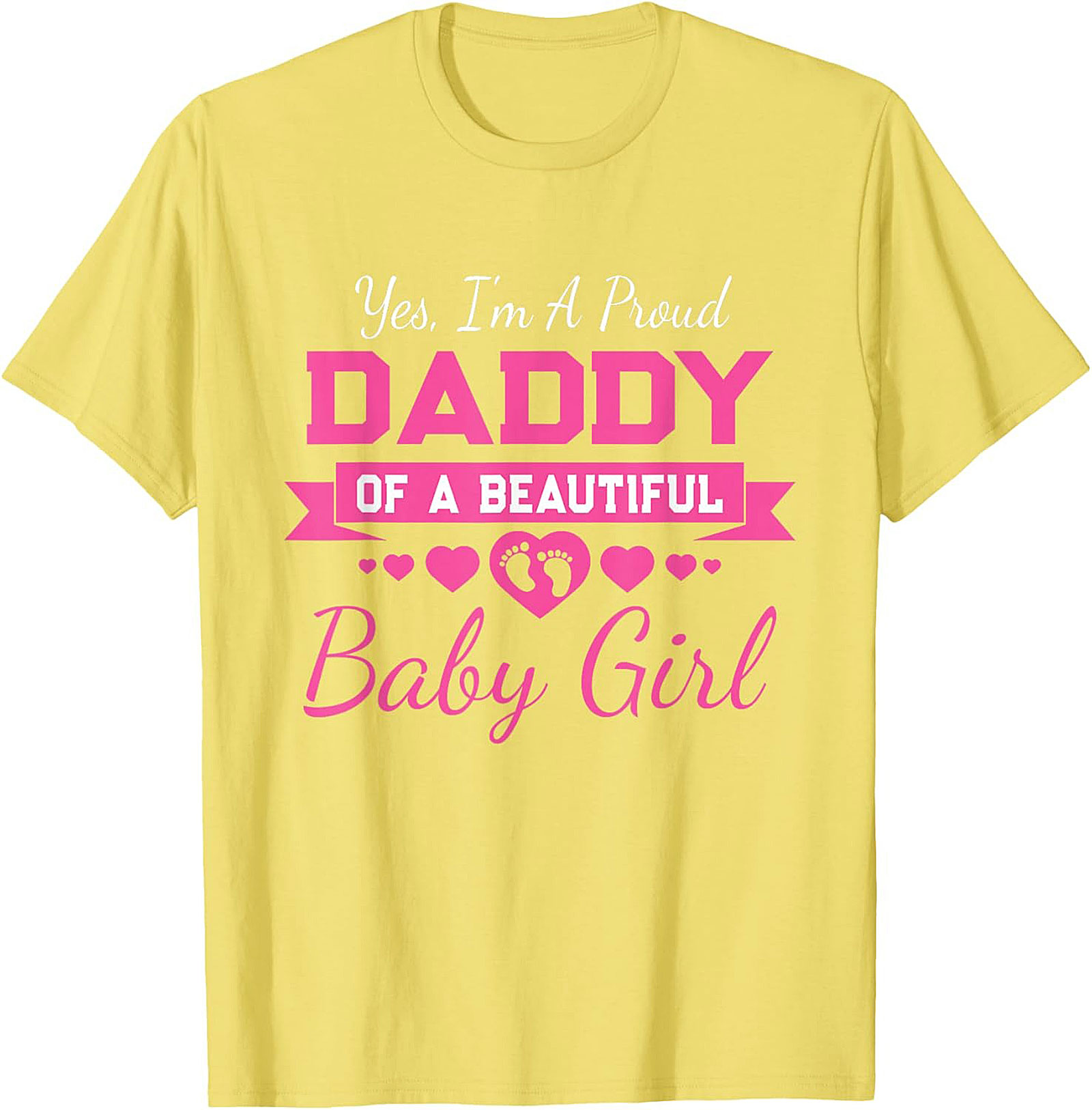 Proud Daddy Baby Girl T-Shirt New Dad Graphic Tee