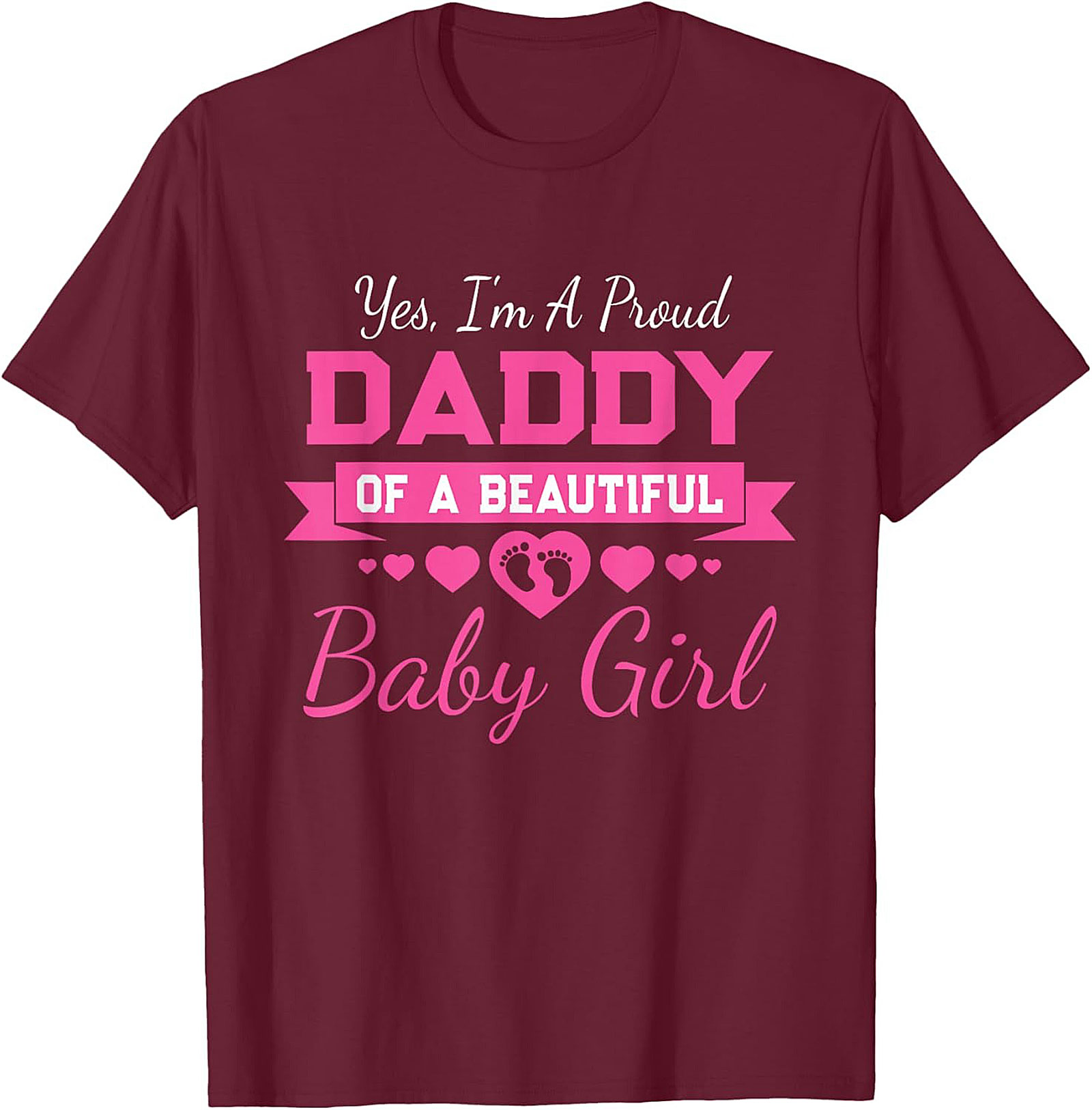 Proud Daddy Baby Girl T-Shirt New Dad Graphic Tee