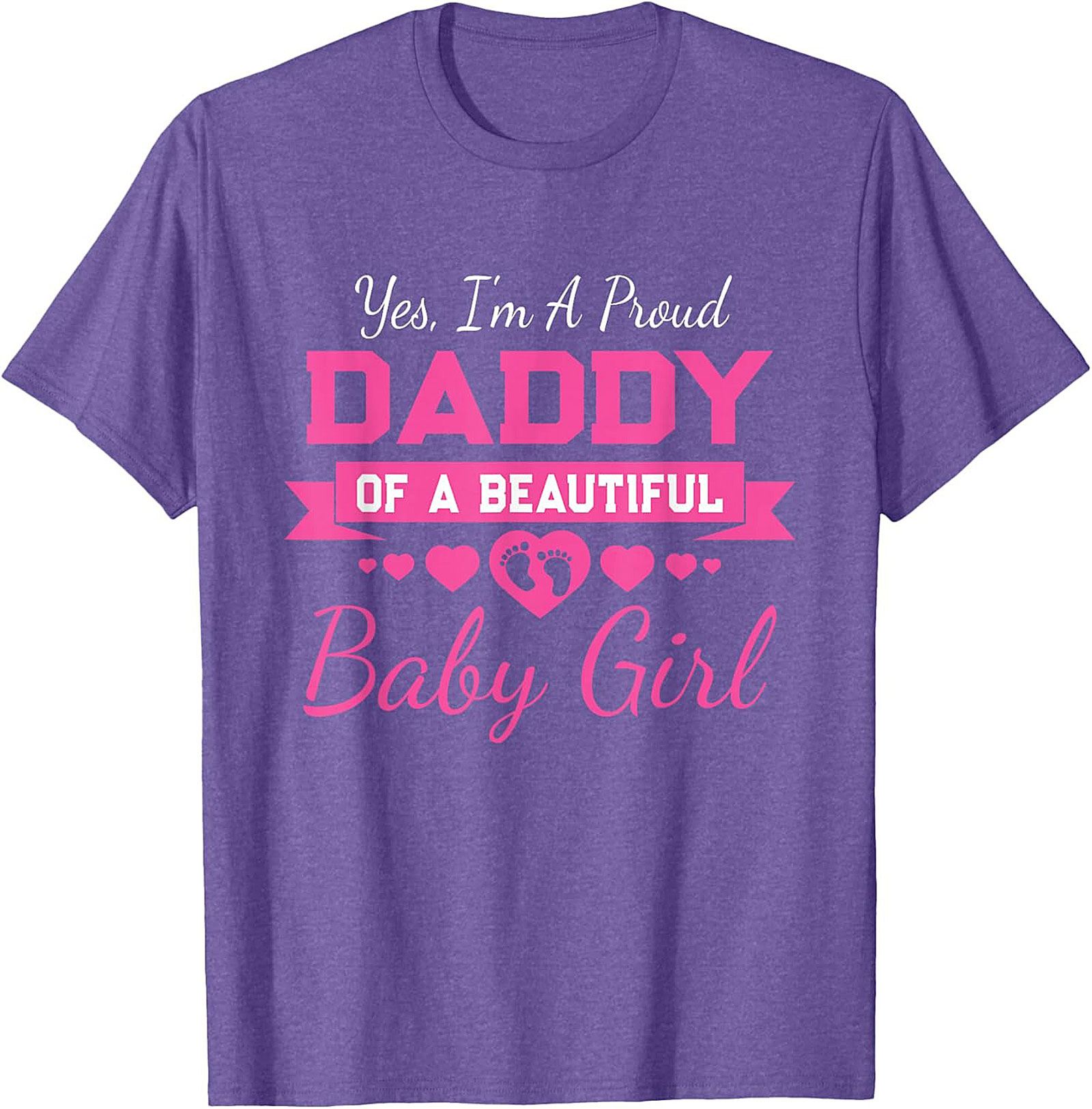 Proud Daddy Baby Girl T-Shirt New Dad Graphic Tee