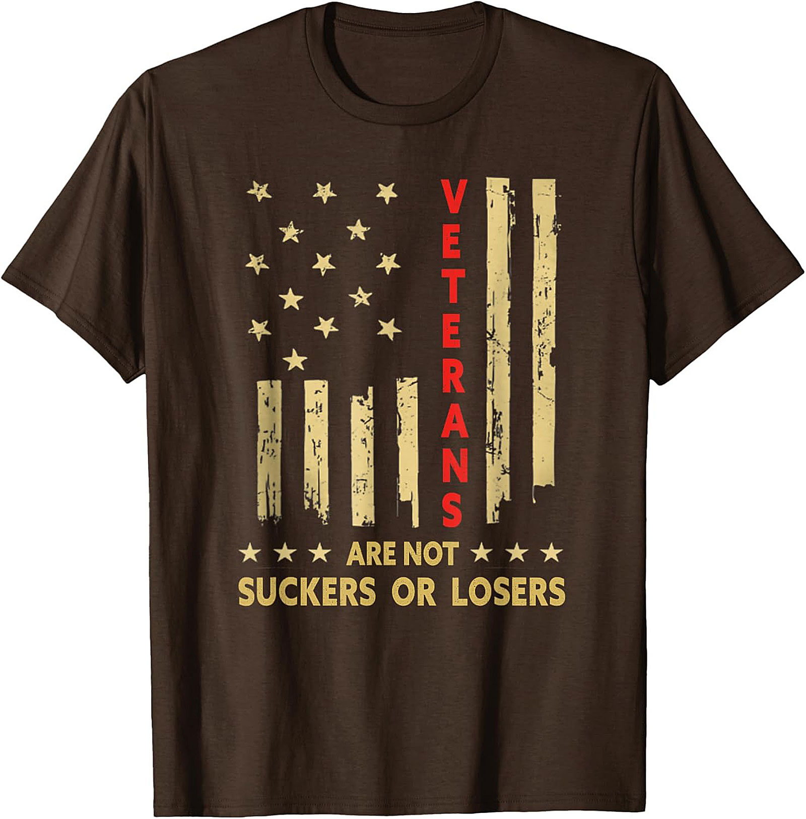 Veteran Graphic Tee: Veterans Are Not Suckers Or Losers