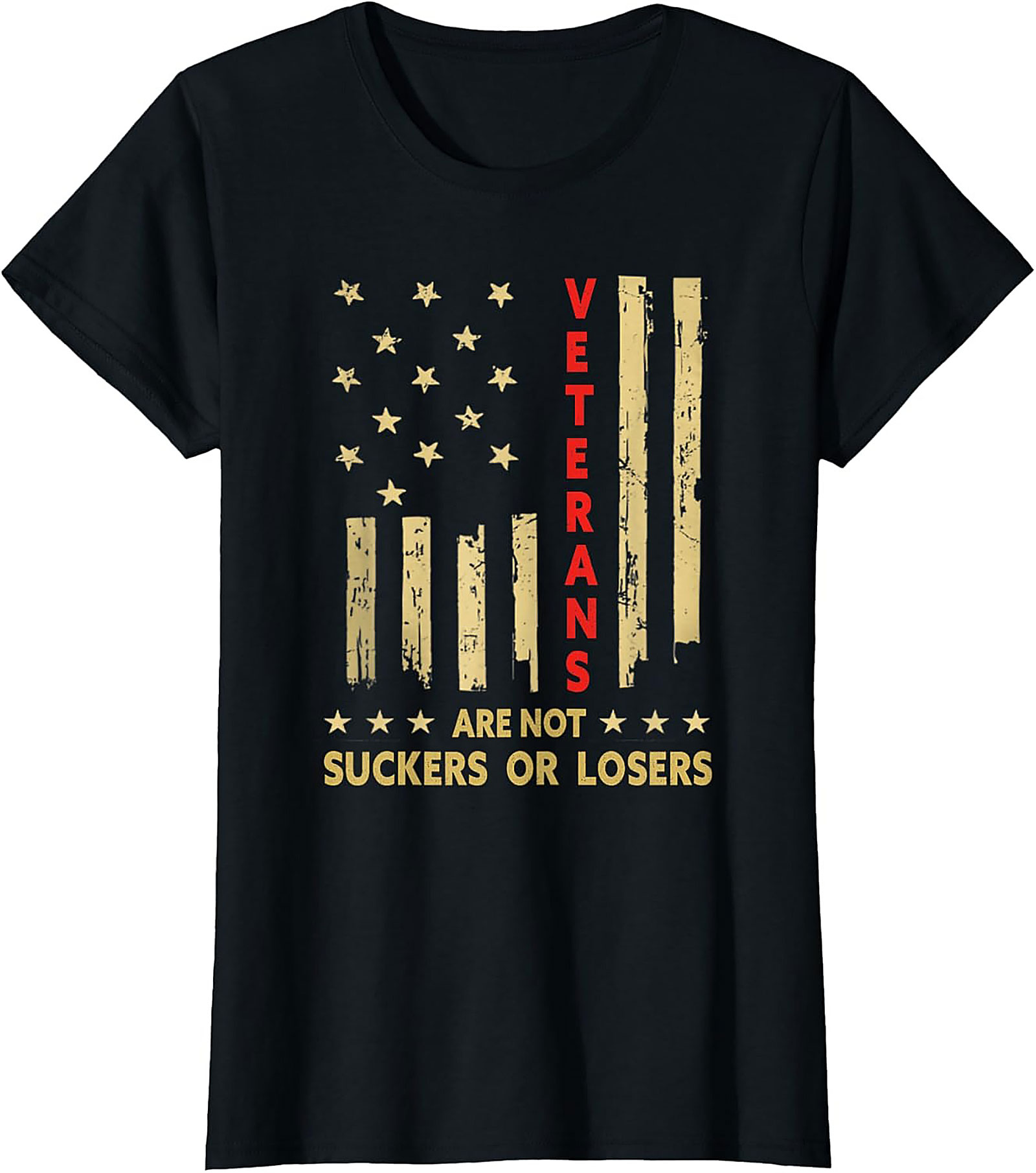 Veteran Graphic Tee: Veterans Are Not Suckers Or Losers