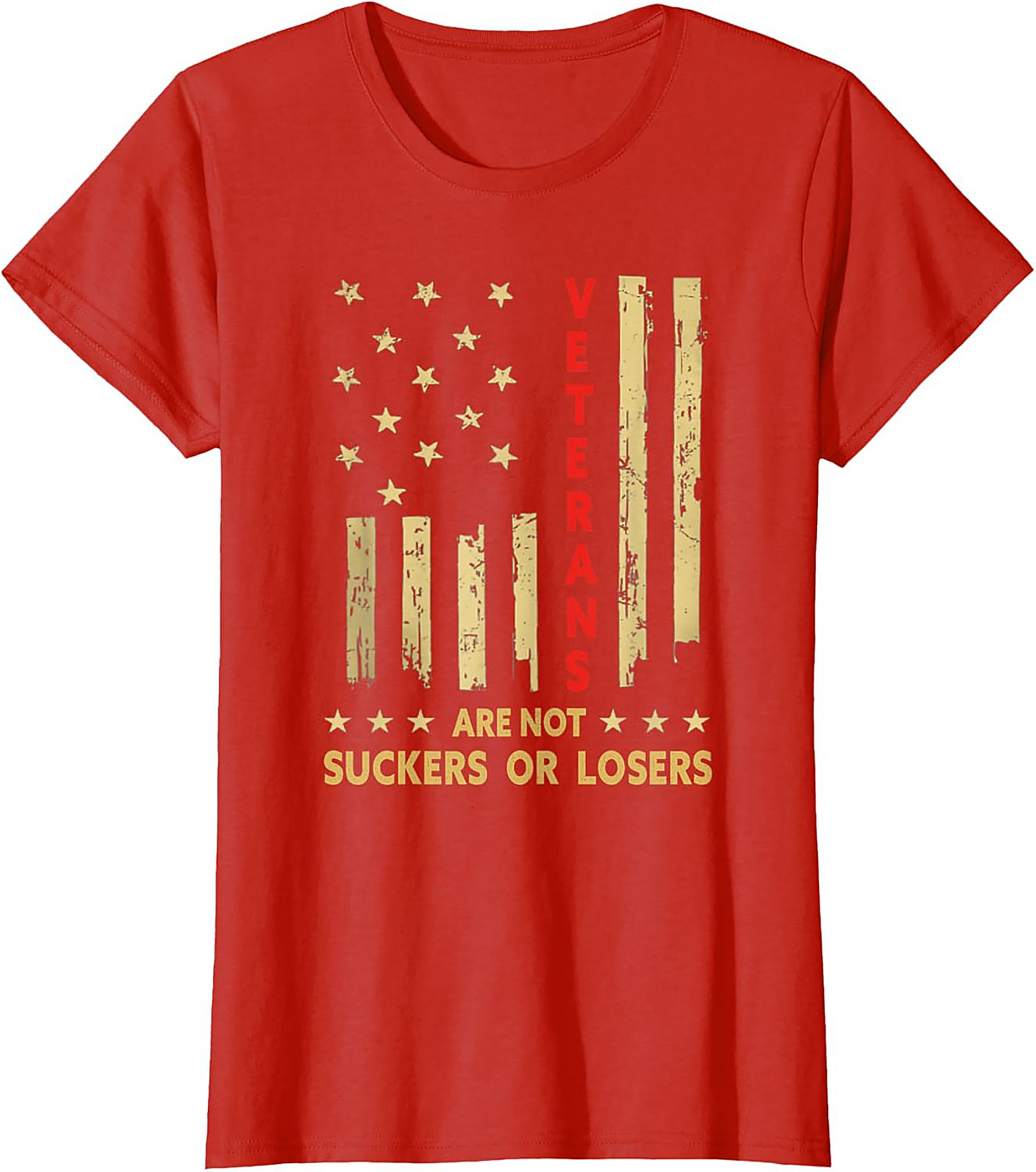 Veteran Graphic Tee: Veterans Are Not Suckers Or Losers