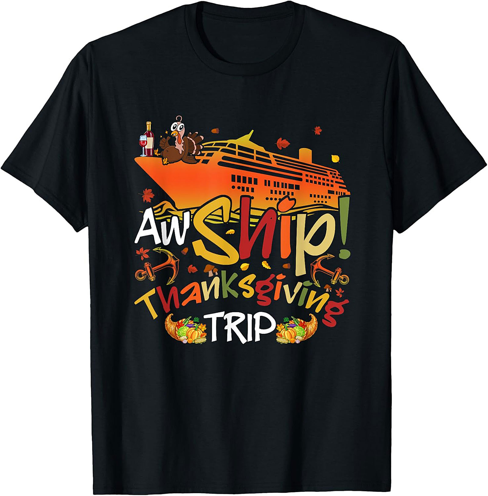 Funny Thanksgiving Cruise T-shirt | Aw Ship! Trip Tee