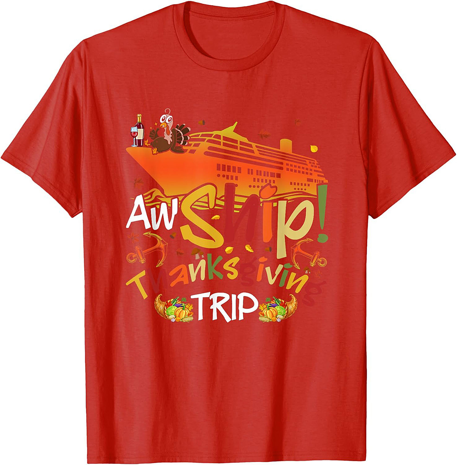 Funny Thanksgiving Cruise T-shirt | Aw Ship! Trip Tee