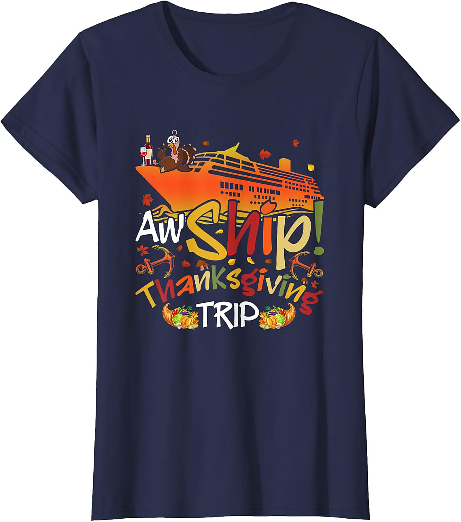Funny Thanksgiving Cruise T-shirt | Aw Ship! Trip Tee