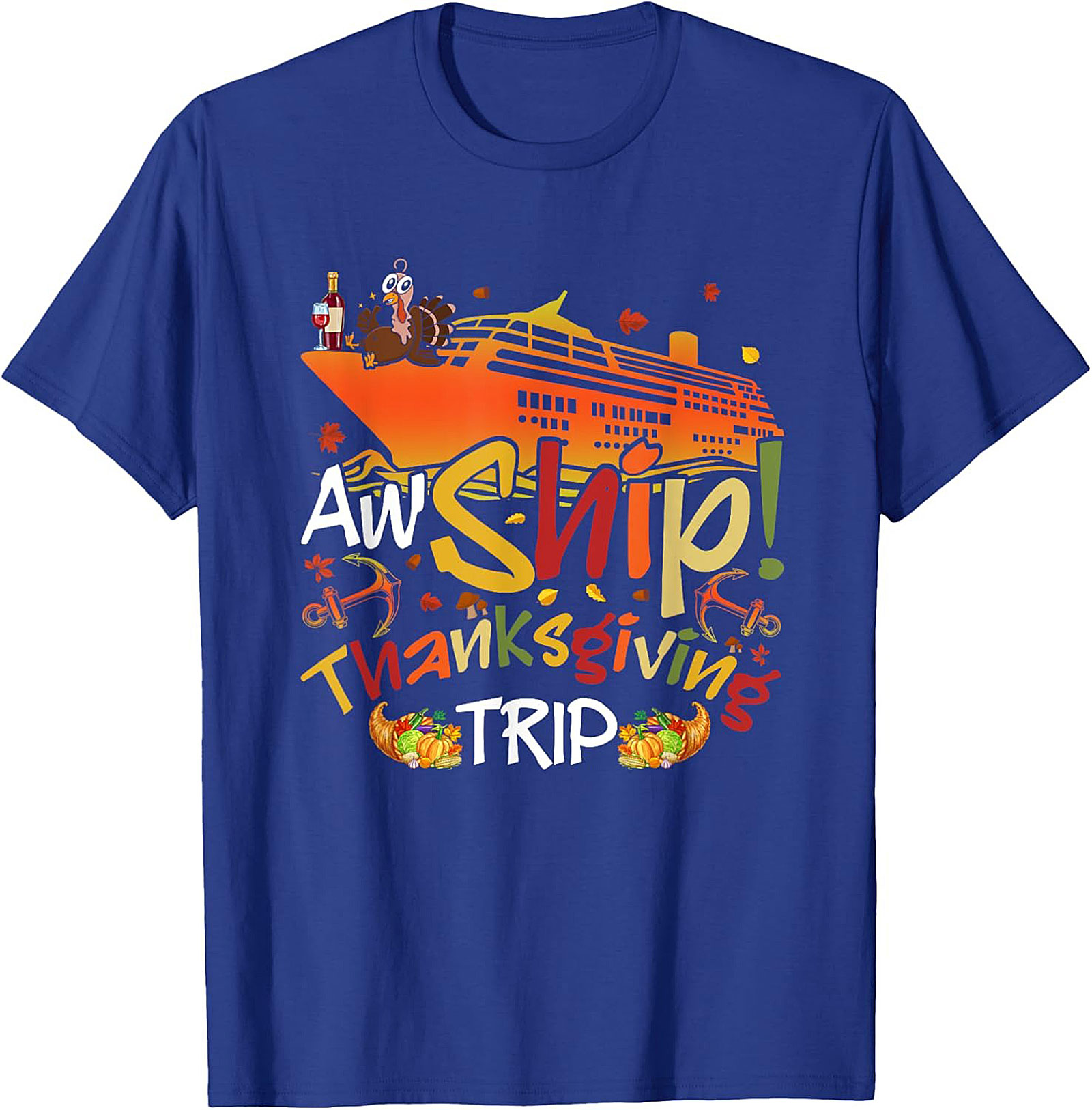 Funny Thanksgiving Cruise T-shirt | Aw Ship! Trip Tee