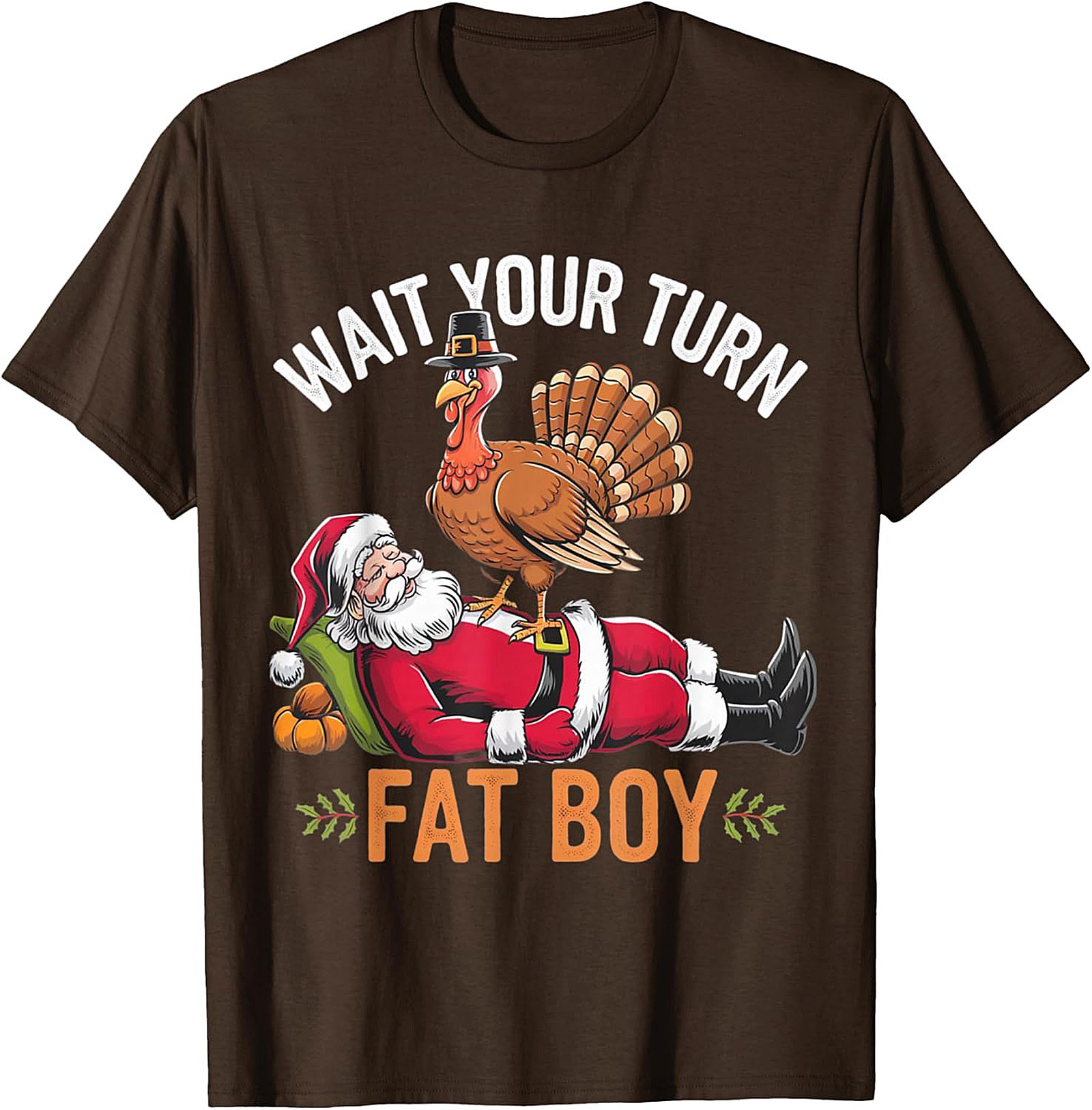 Wait Your Turn Fat Boy Funny Thanksgiving Turkey T-shirt
