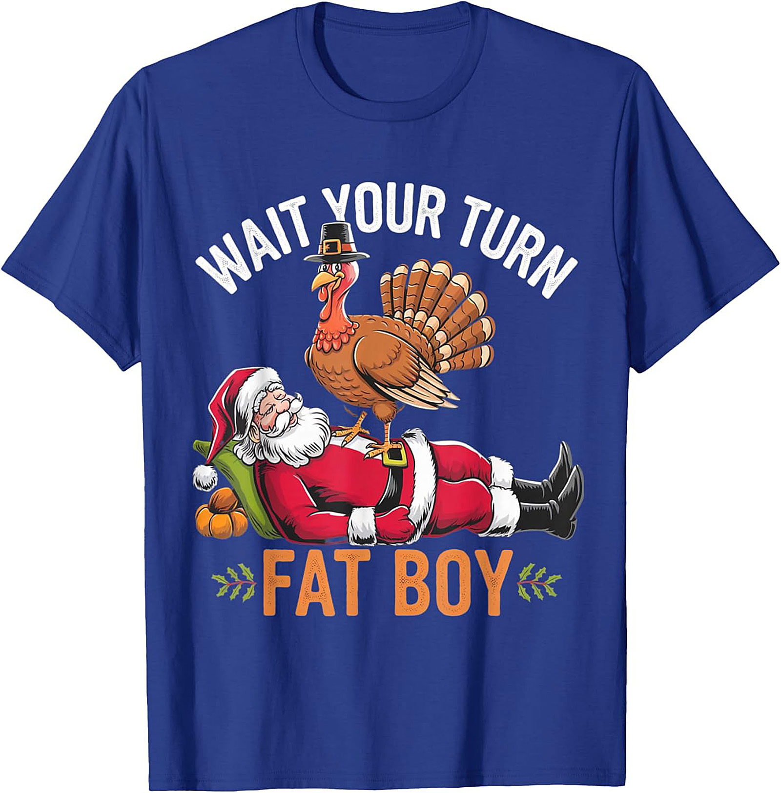 Wait Your Turn Fat Boy Funny Thanksgiving Turkey T-shirt