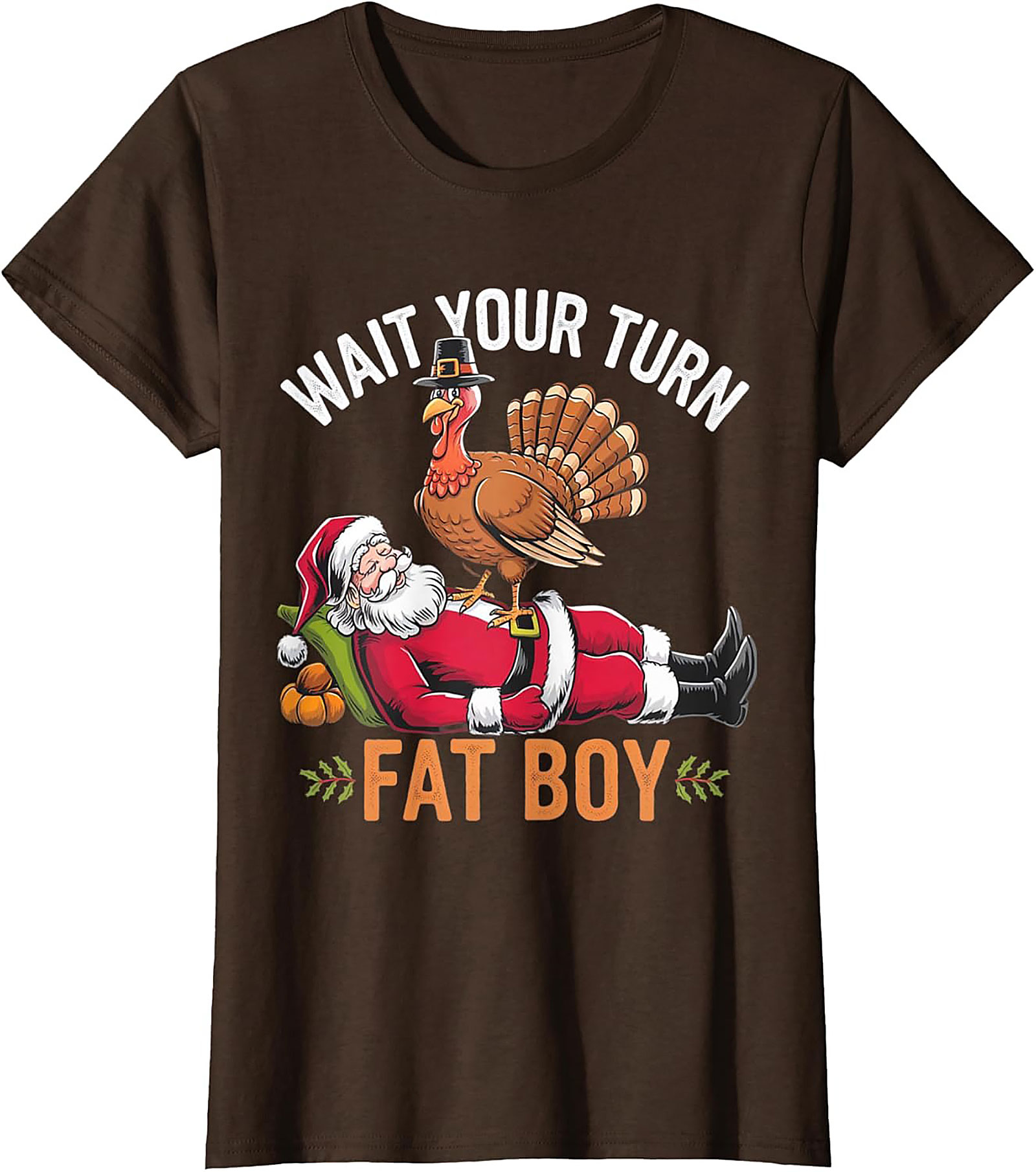 Wait Your Turn Fat Boy Funny Thanksgiving Turkey T-shirt