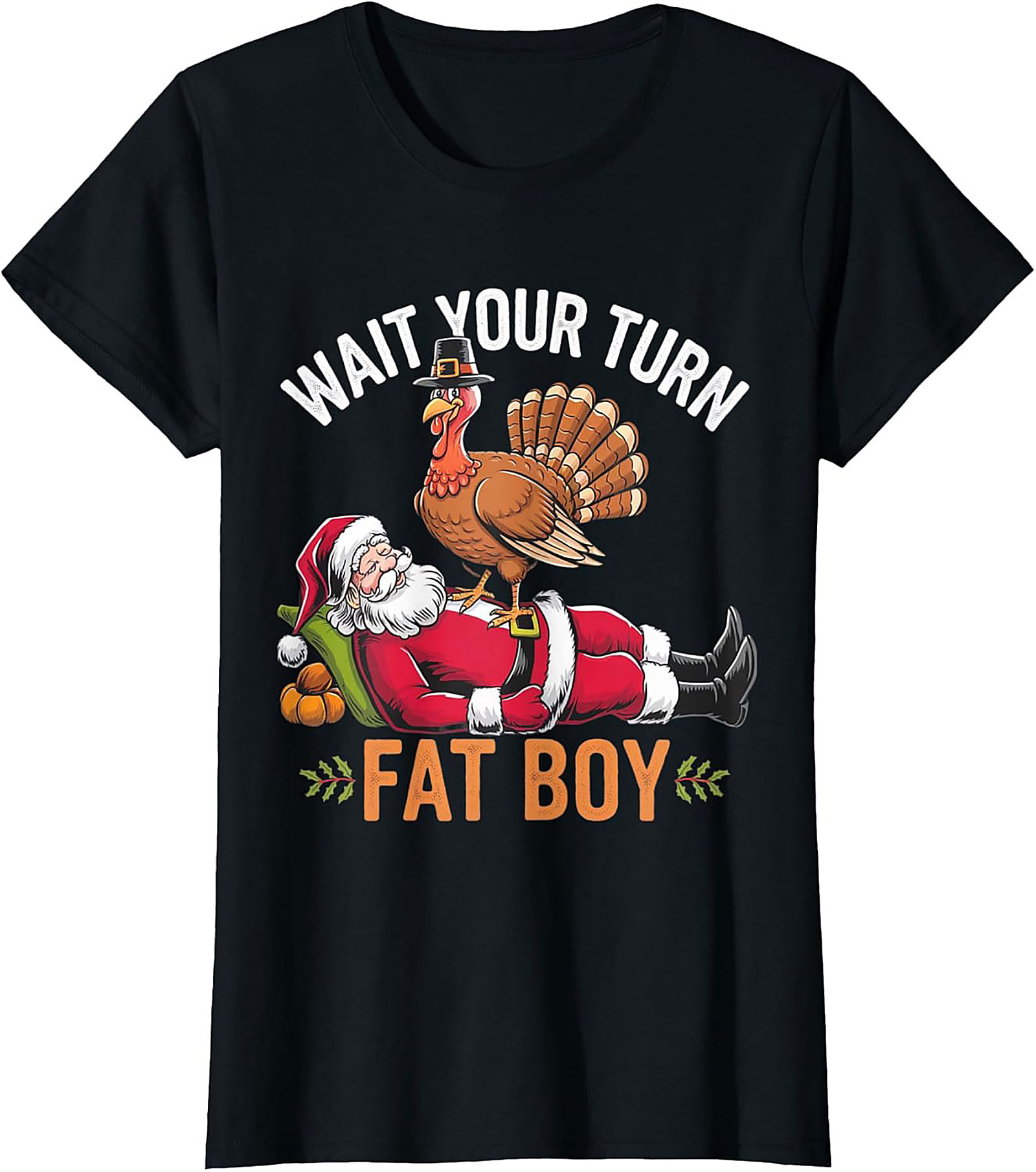Wait Your Turn Fat Boy Funny Thanksgiving Turkey T-shirt