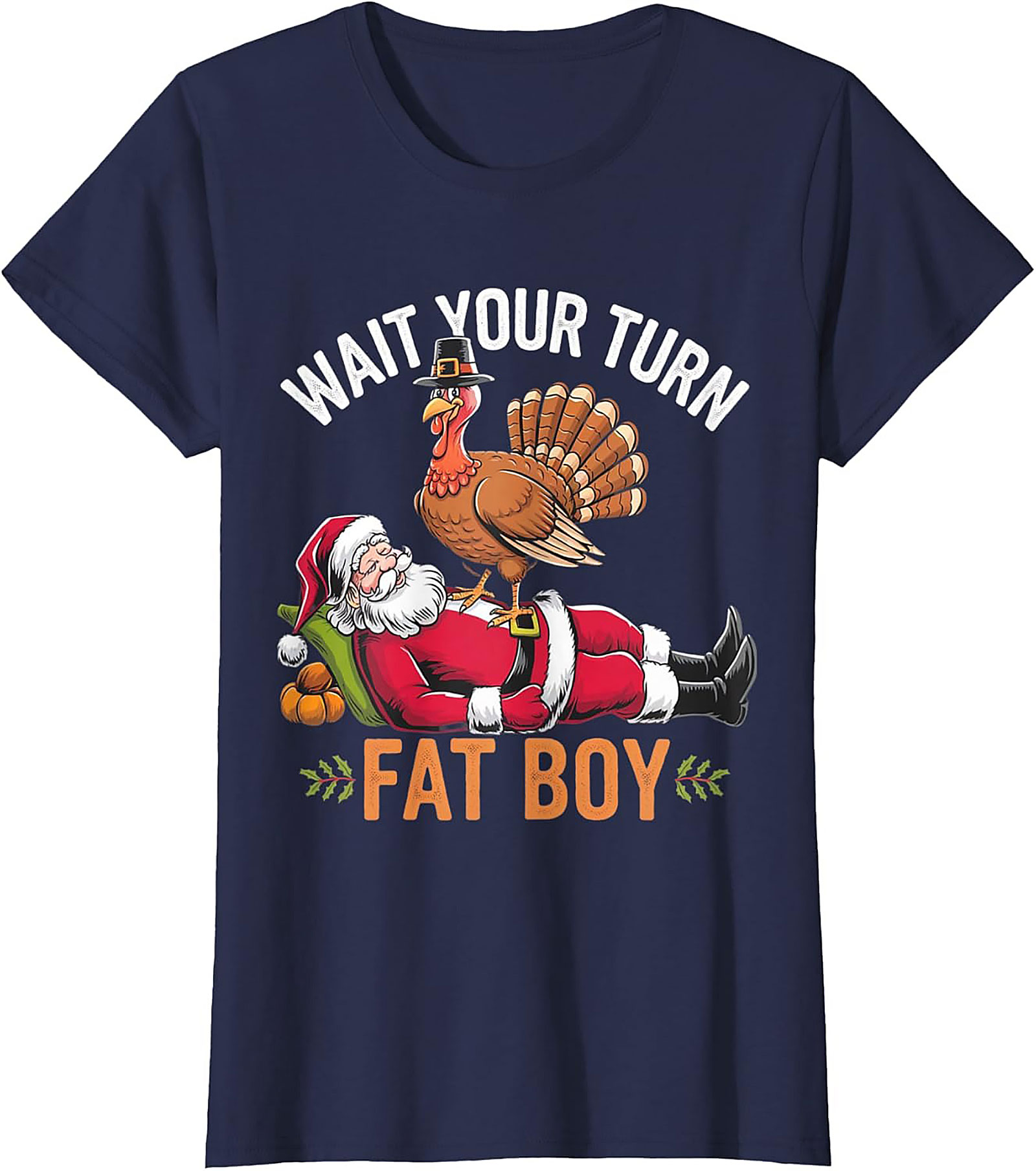 Wait Your Turn Fat Boy Funny Thanksgiving Turkey T-shirt