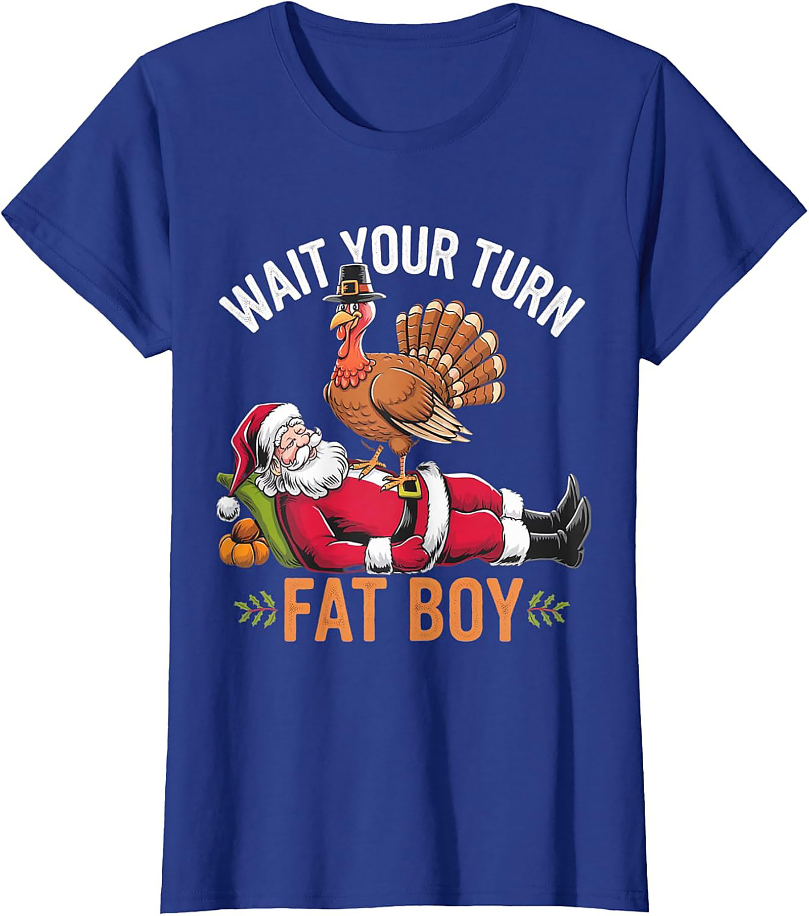 Wait Your Turn Fat Boy Funny Thanksgiving Turkey T-shirt