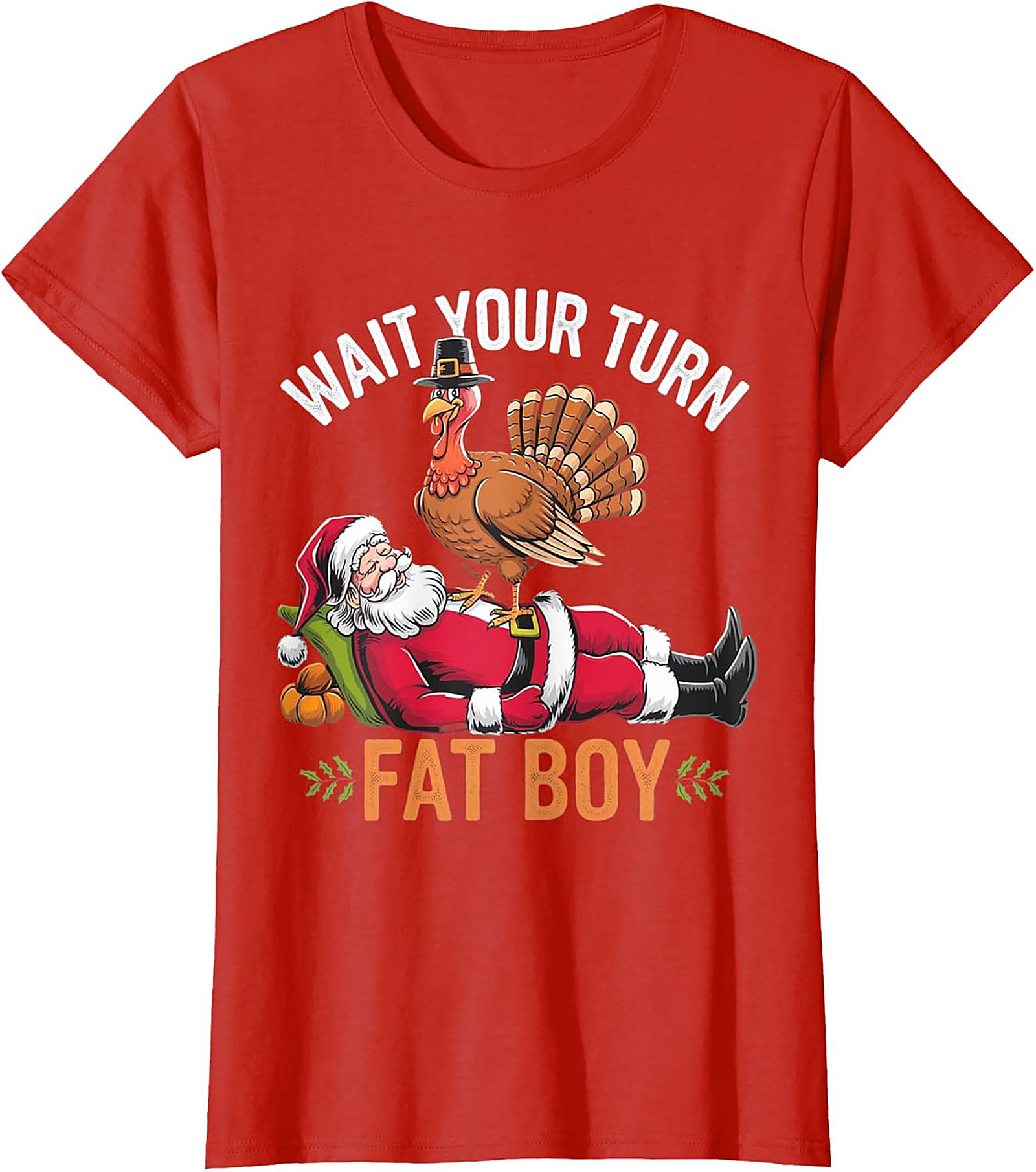 Wait Your Turn Fat Boy Funny Thanksgiving Turkey T-shirt