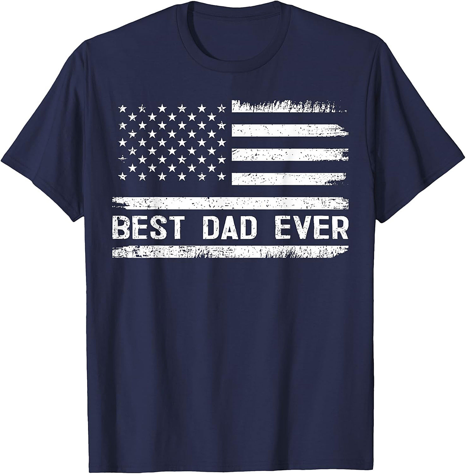 Best Dad Ever T-Shirt Patriotic American Flag Tee