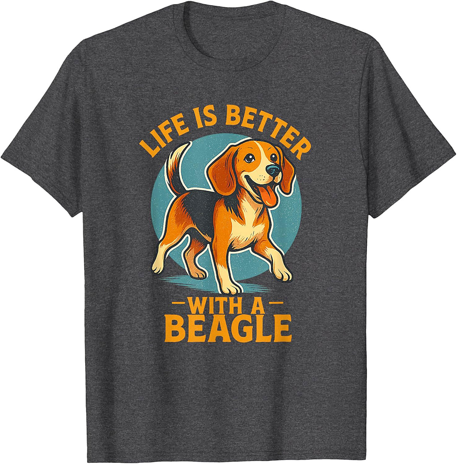 Life Is Better With A Beagle T-shirt | Funny Dog Lover Graphic Tee