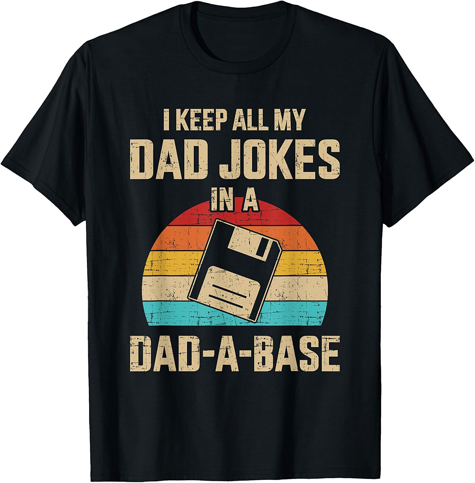 Funny Dad Joke T-Shirt Dad-A-Base Floppy Disk Pun Tee