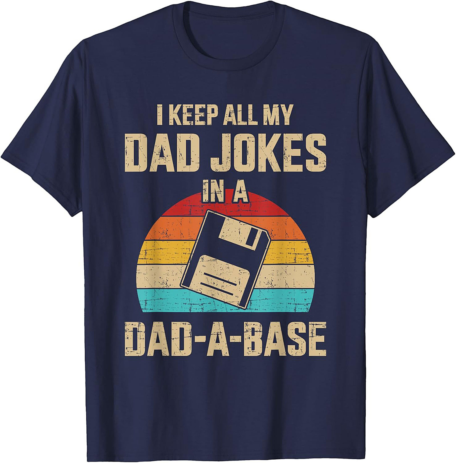 Funny Dad Joke T-Shirt Dad-A-Base Floppy Disk Pun Tee