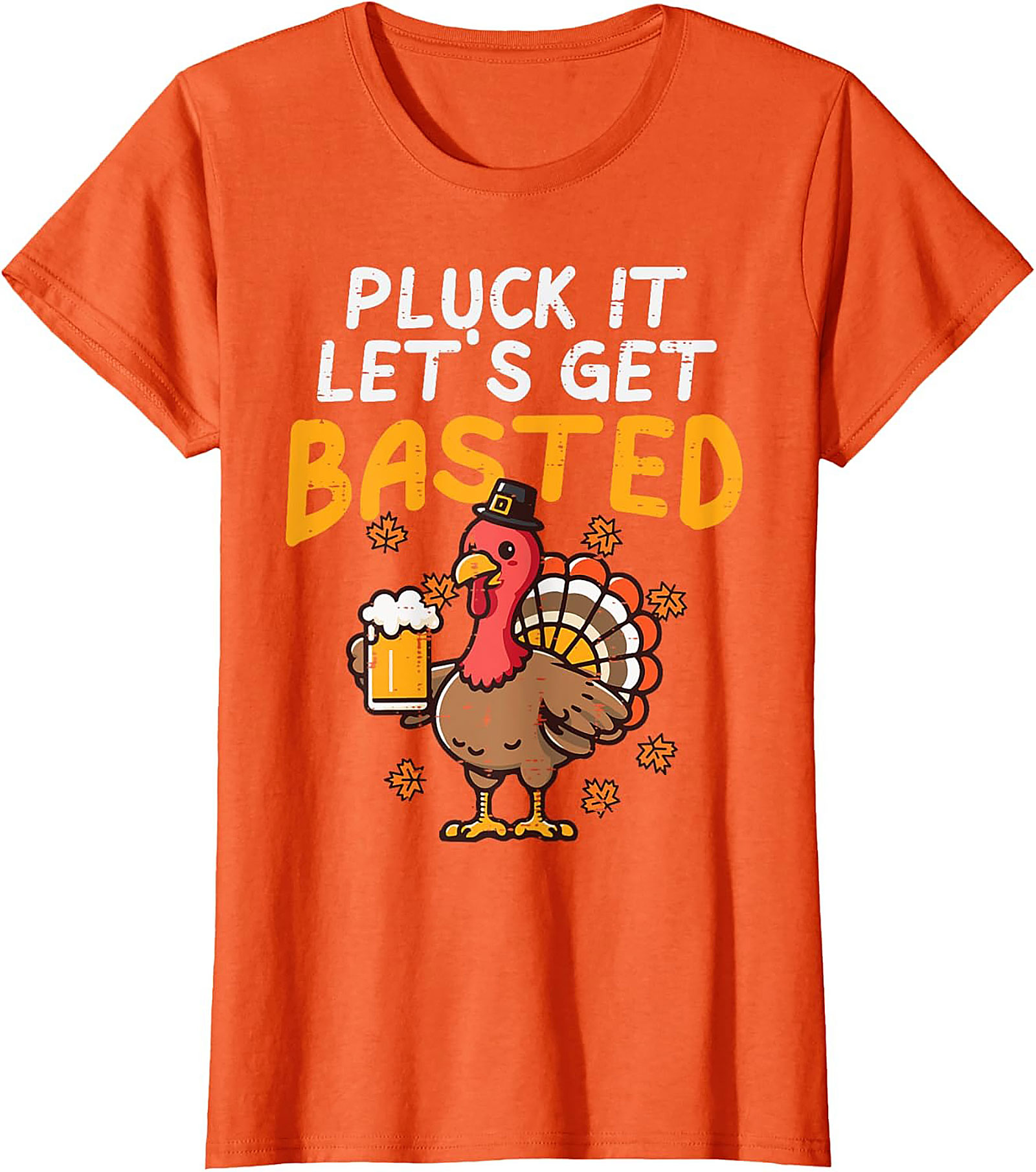 Pluck It Get Basted Funny Thanksgiving T-shirt | Gift Tee