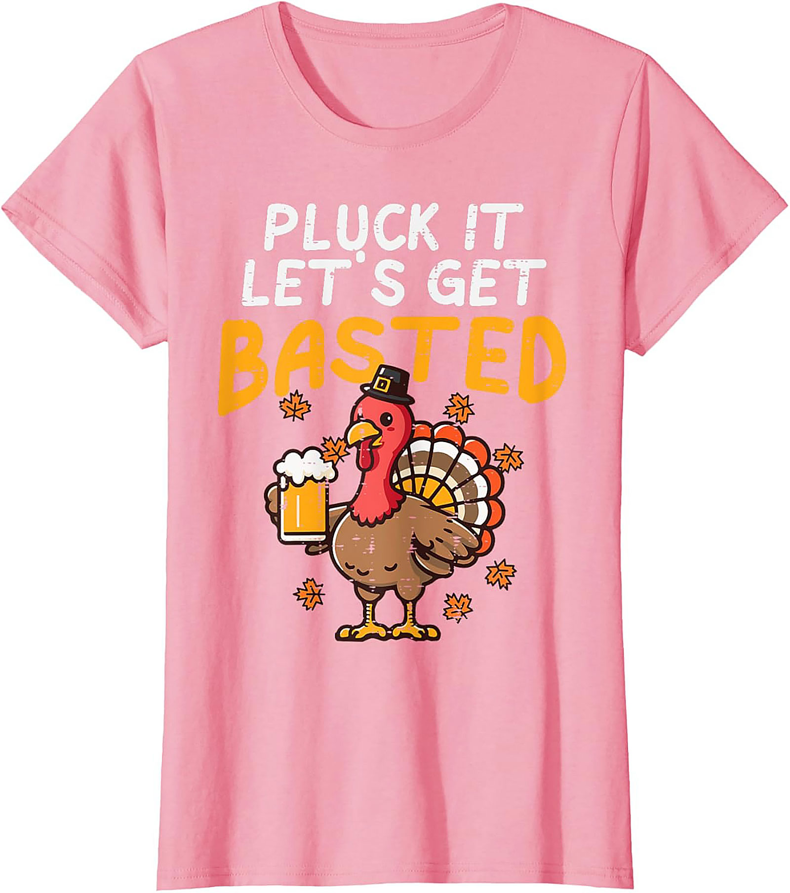 Pluck It Get Basted Funny Thanksgiving T-shirt | Gift Tee