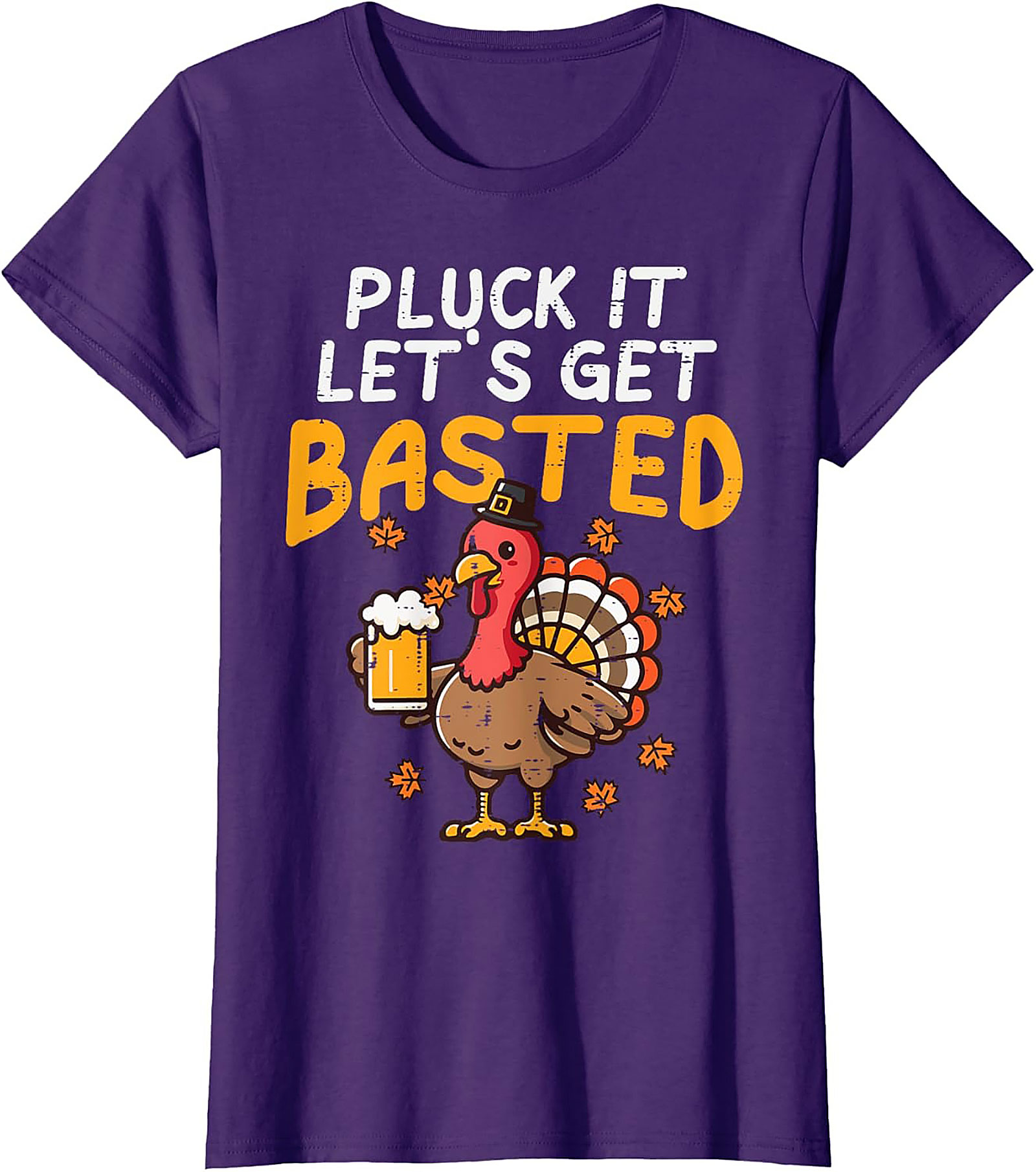 Pluck It Get Basted Funny Thanksgiving T-shirt | Gift Tee