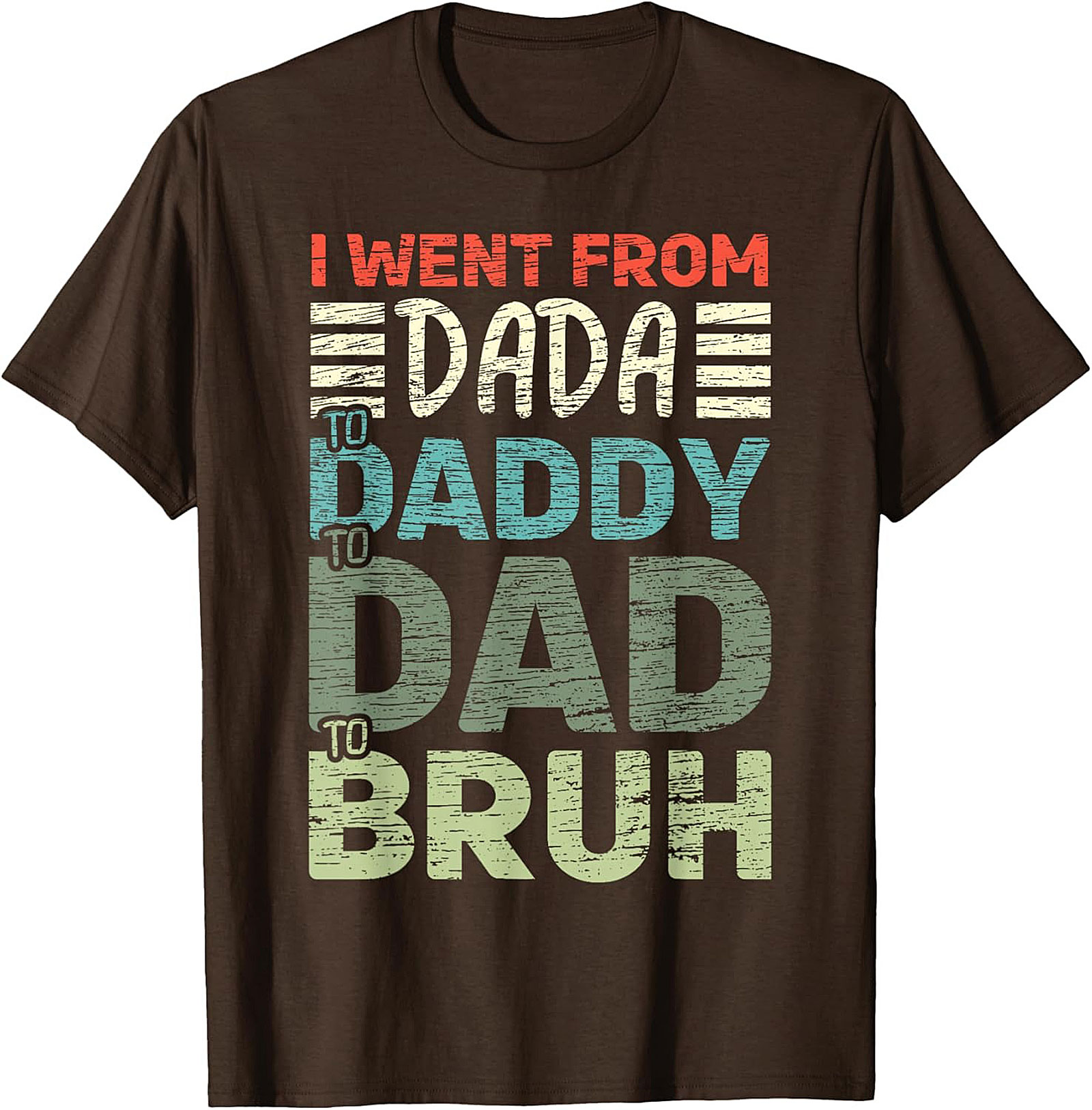 Dada to Bruh Funny Dad T-shirt Gift Tee