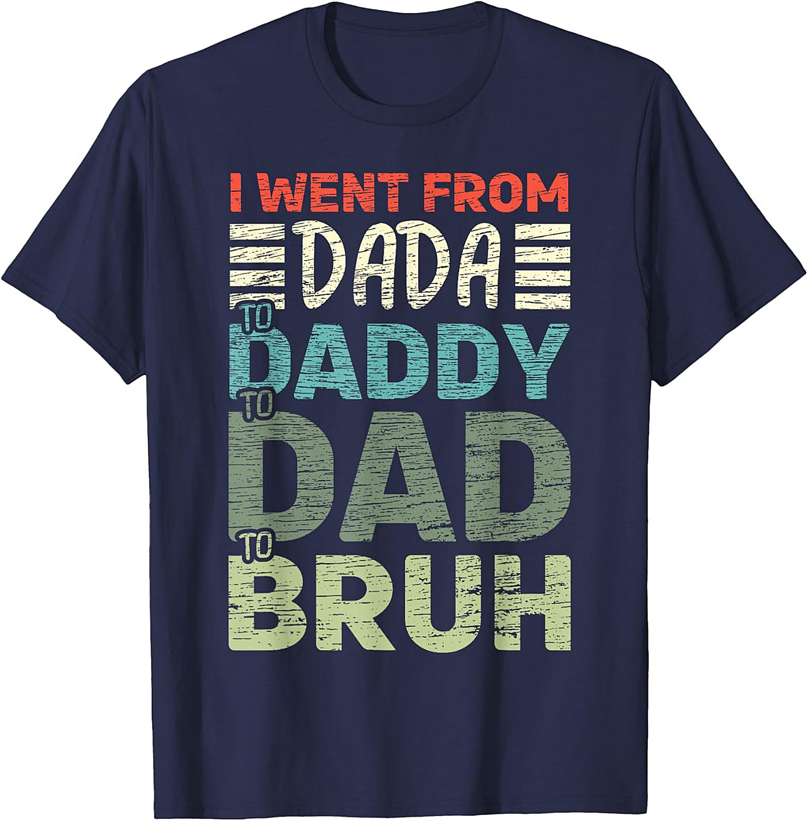 Dada to Bruh Funny Dad T-shirt Gift Tee